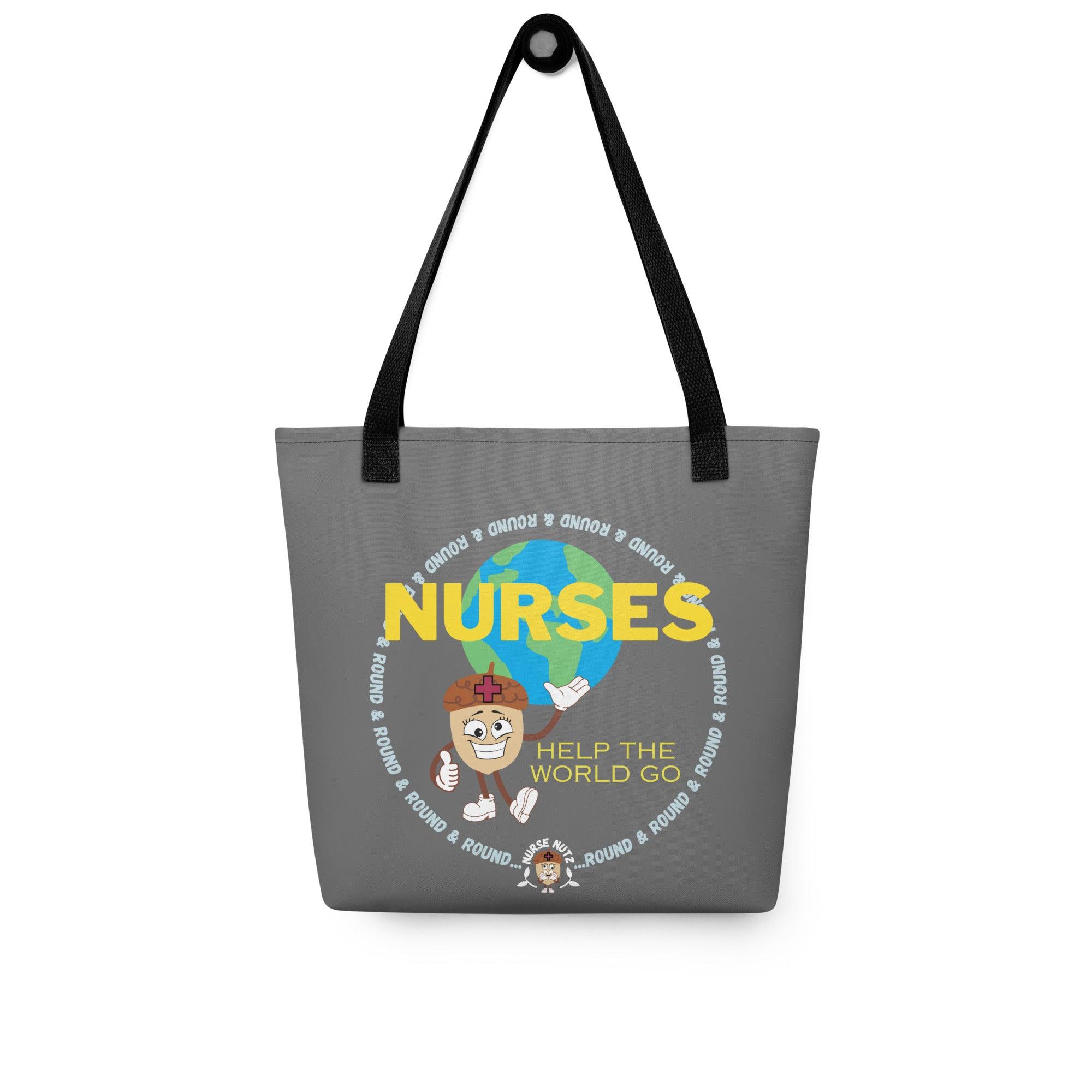 NURSES HELP THE WORLD GO ROUND & ROUND... - Nurse Tote Bag