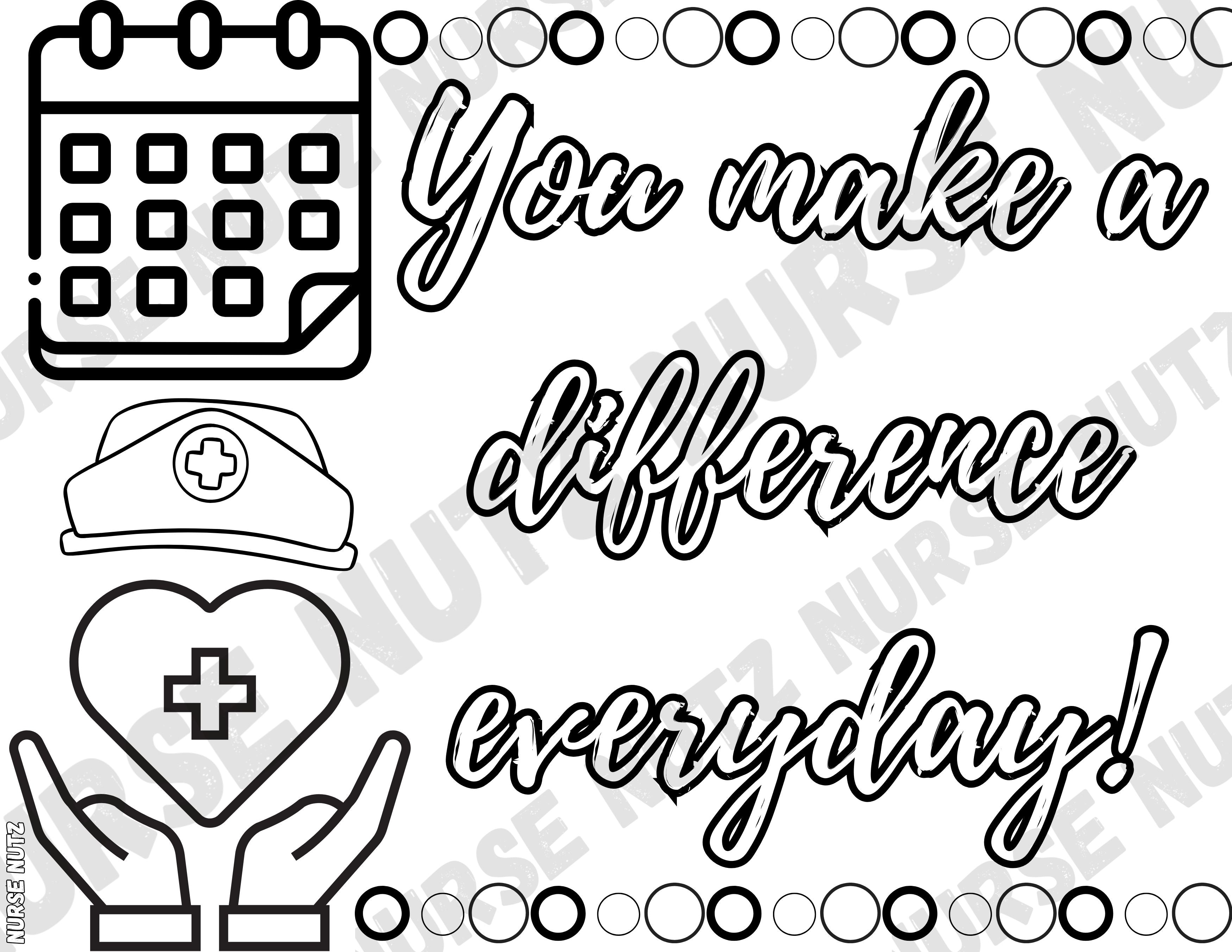 You Make a Difference Everyday - Nurse Coloring Page