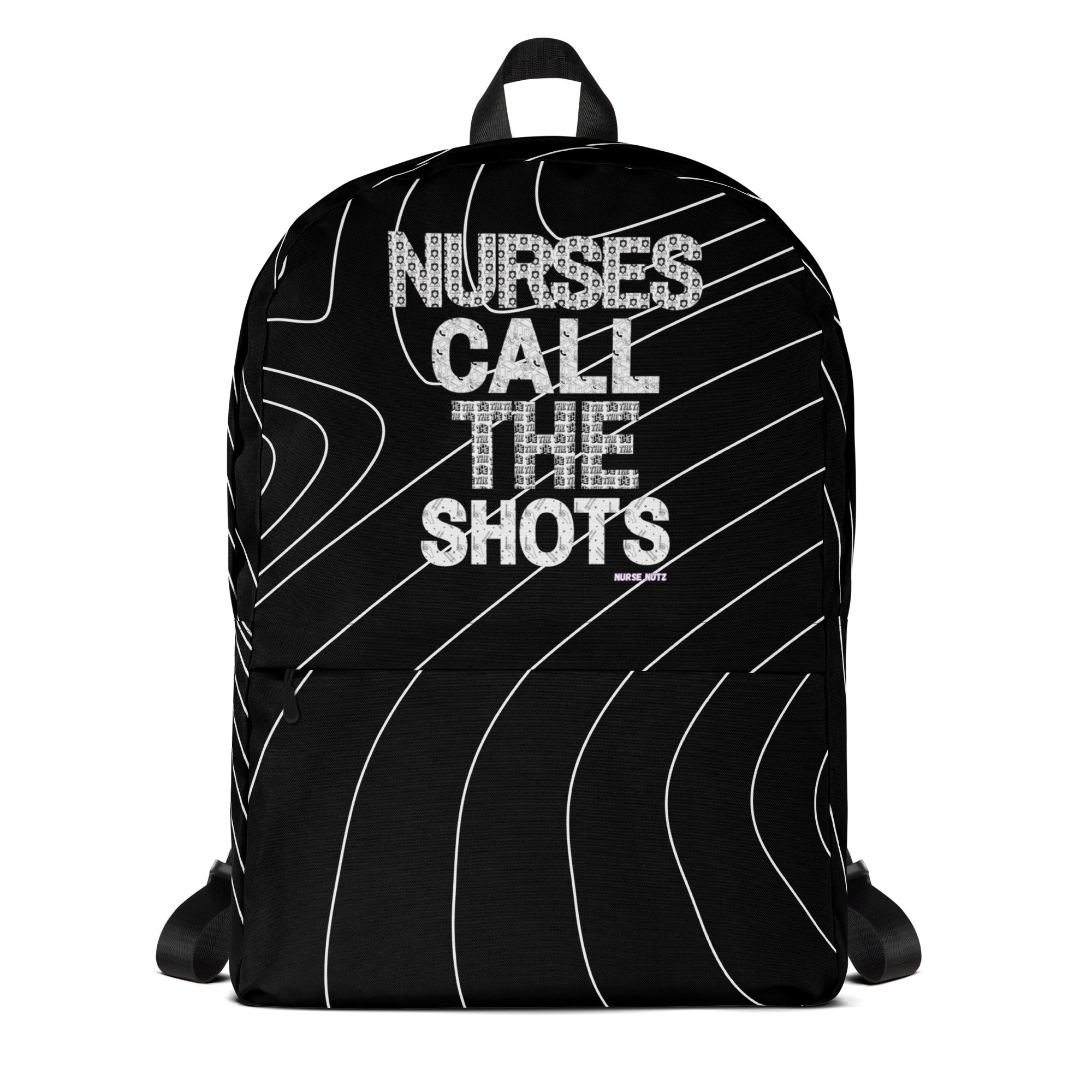 Yes, Nurses Call the Shots - Nurse Backpack