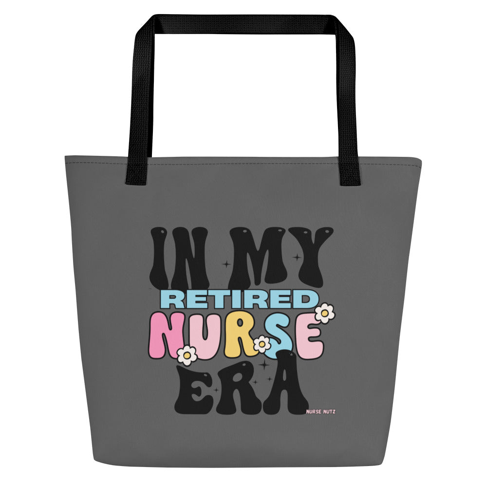 IN MY RETIRED NURSE ERA - Large Nurse Tote Bag