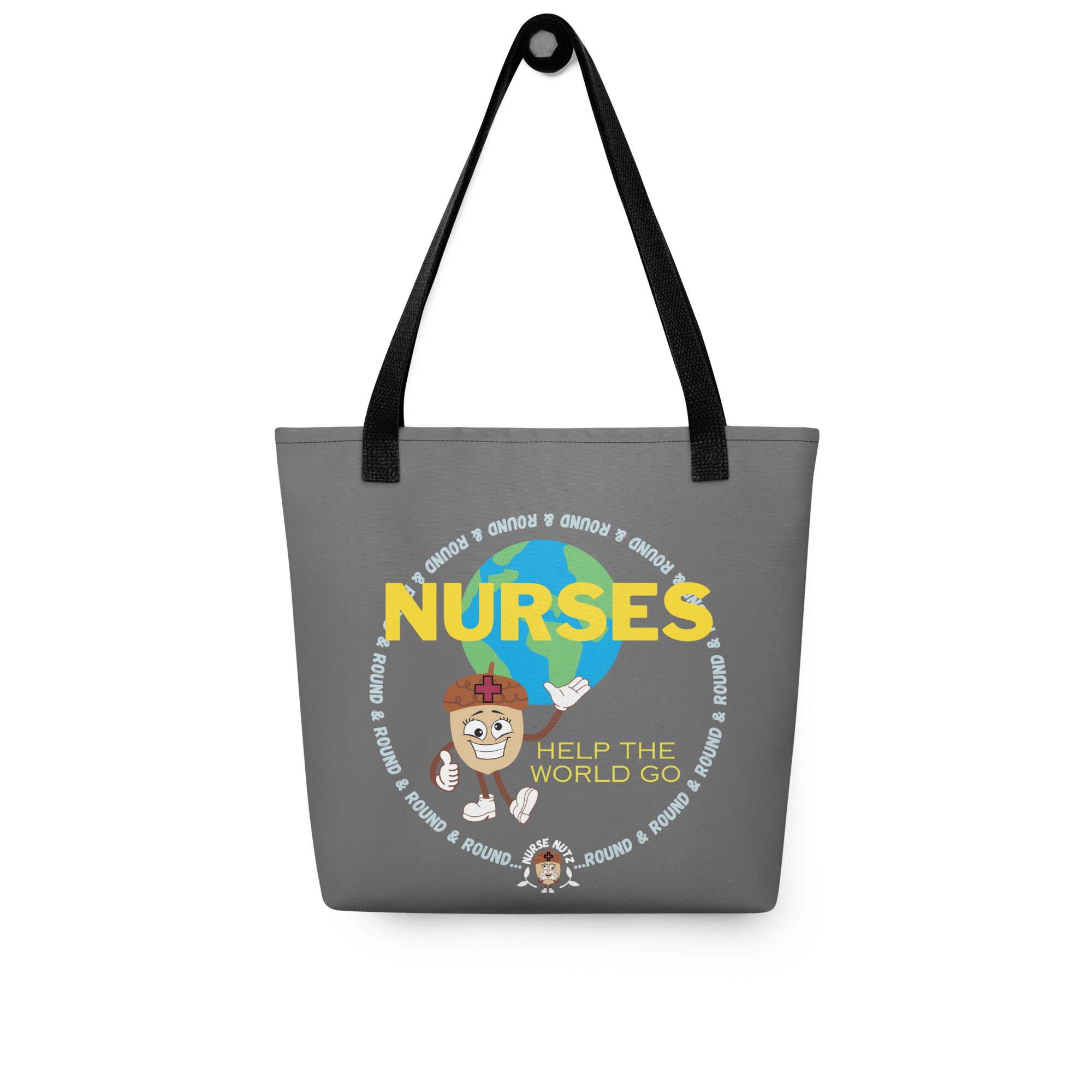 NURSES HELP THE WORLD GO ROUND & ROUND... - Nurse Tote Bag