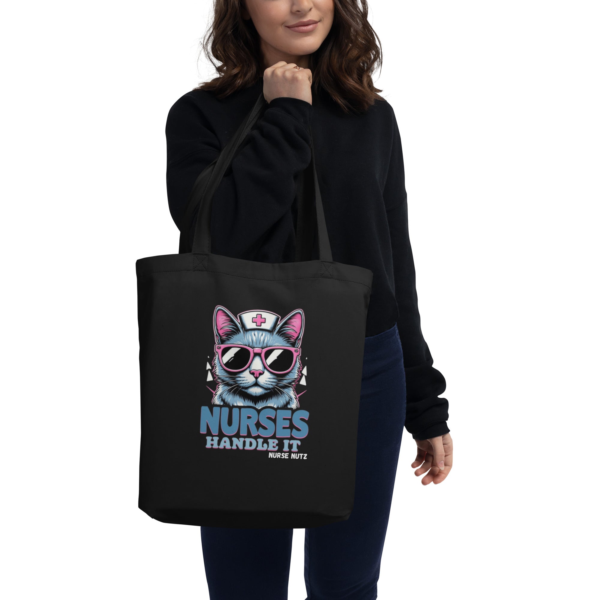 Nurses Handle It - Eco Nurse Tote Bag