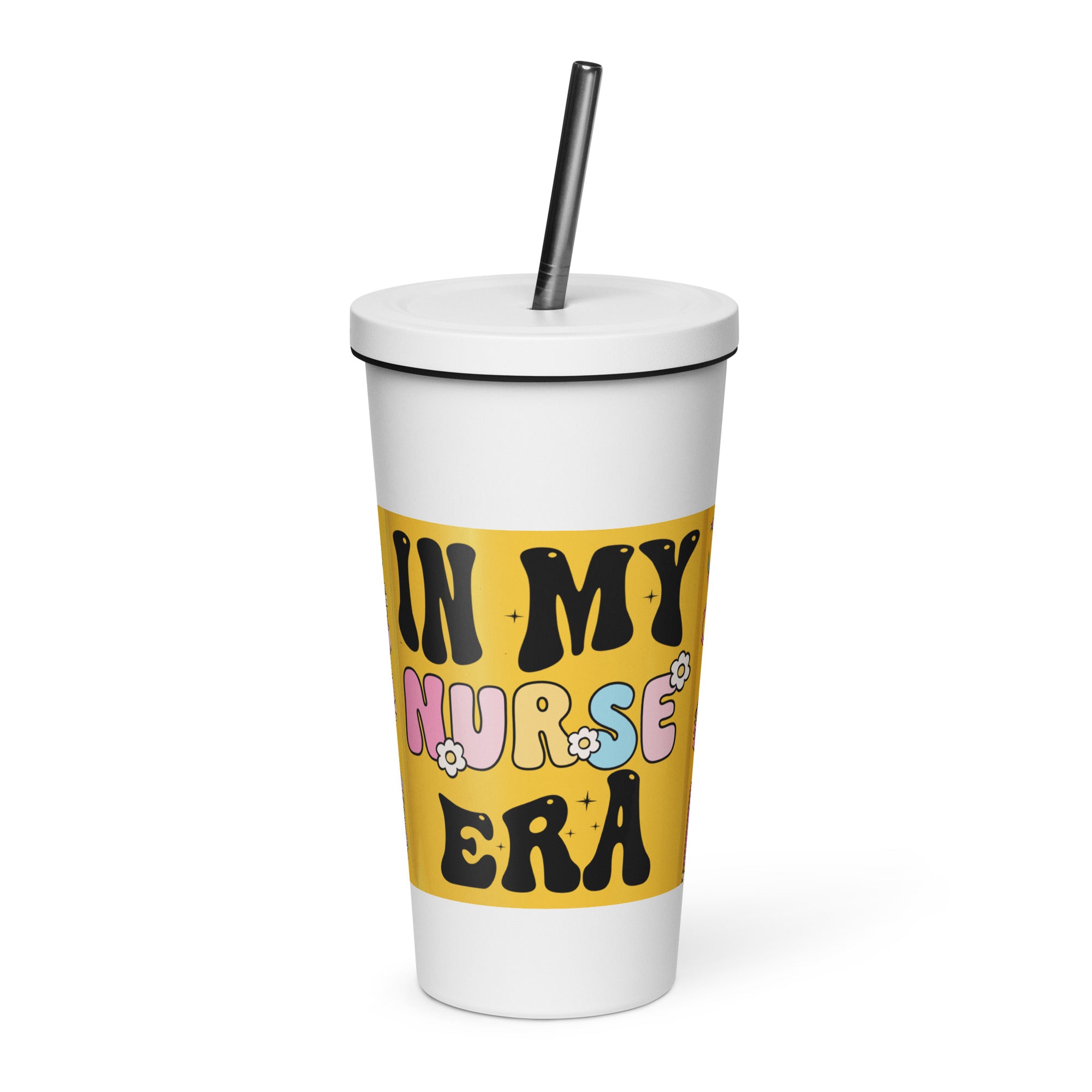 IN MY NURSE ERA - Nurse Tumbler (Insulated with Straw)