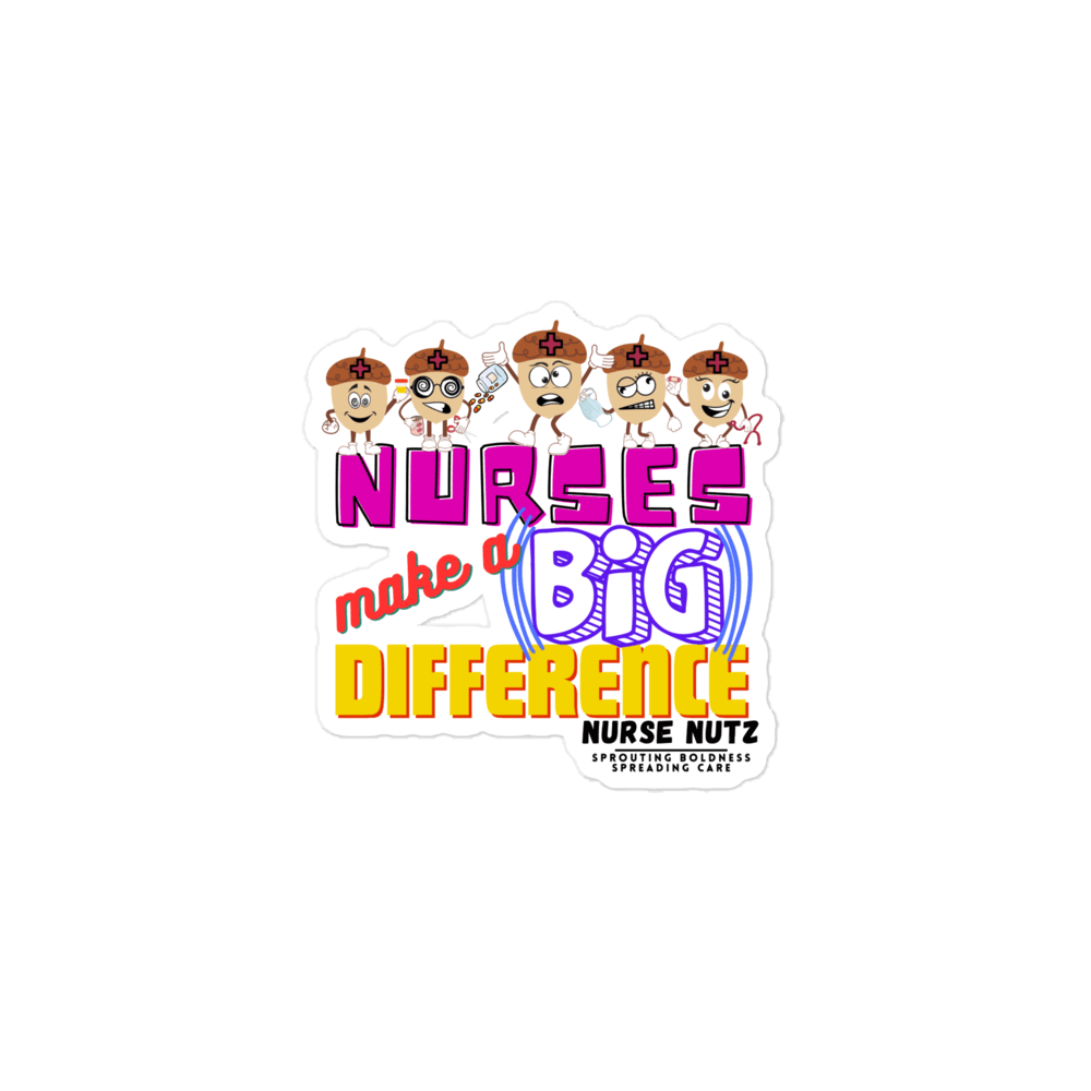 NURSES MAKE A BIG DIFFERENCE - Nurse Sticker