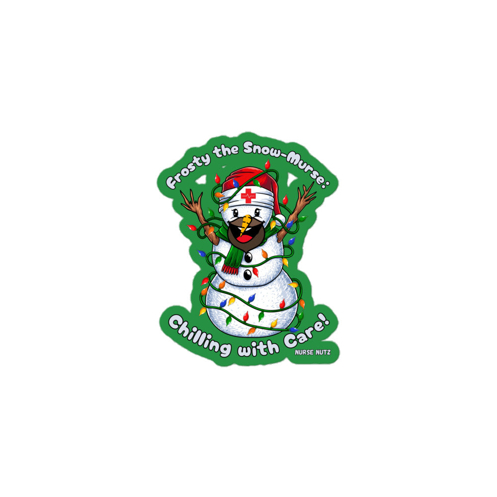 FROSTY THE SNOW-MURSE: CHILLING WITH CARE! - Nurse Sticker