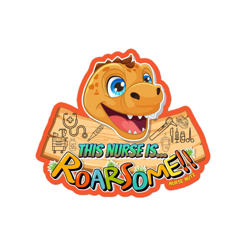 THIS NURSE IS ROARSOME - Nurse Sticker