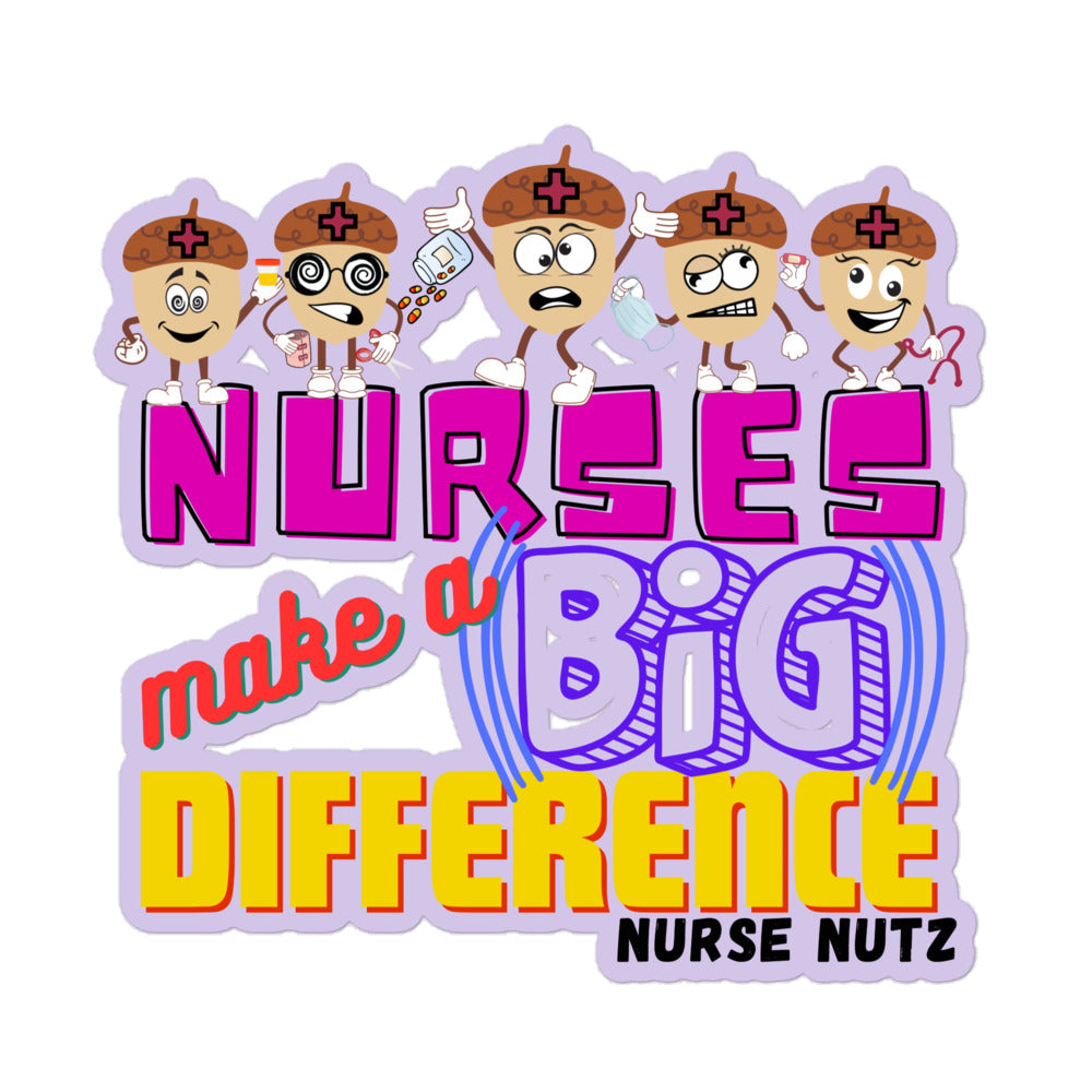 NURSES MAKE A BIG DIFFERENCE - Nurse Sticker