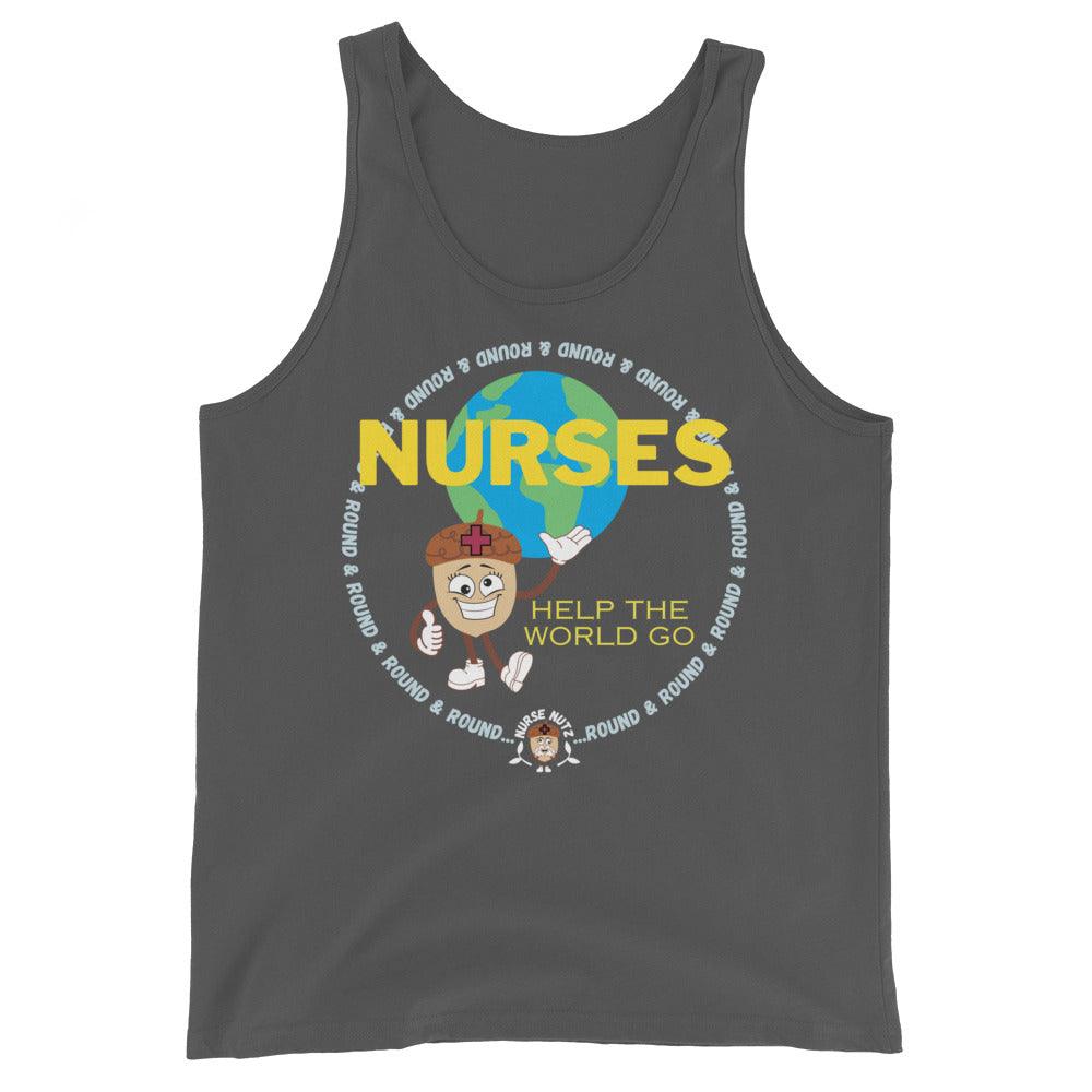 NURSES HELP THE WORLD GO ROUND & ROUND... - Men's (Unisex) Tank