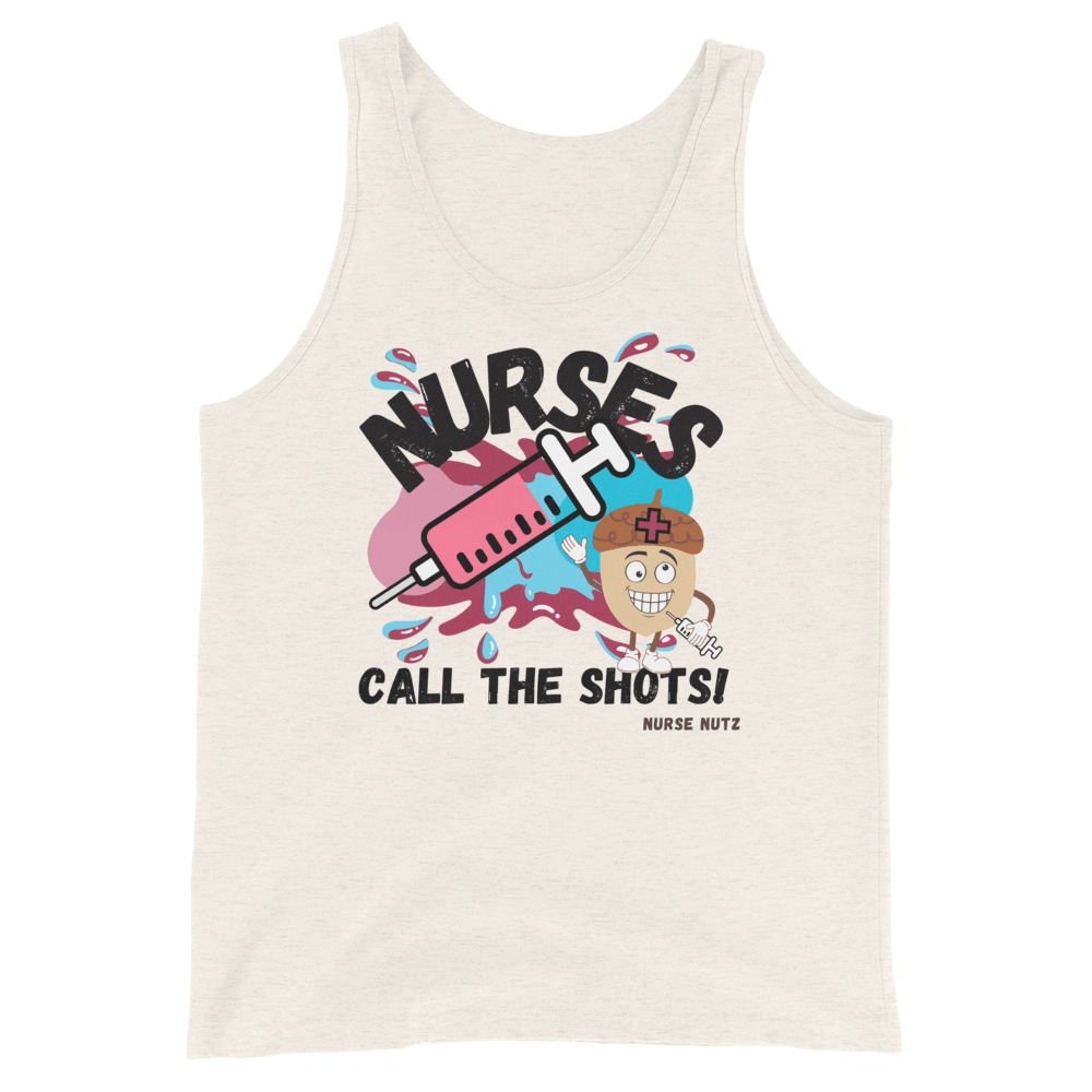 NURSES CALL THE SHOTS - Men's (Unisex) Tank