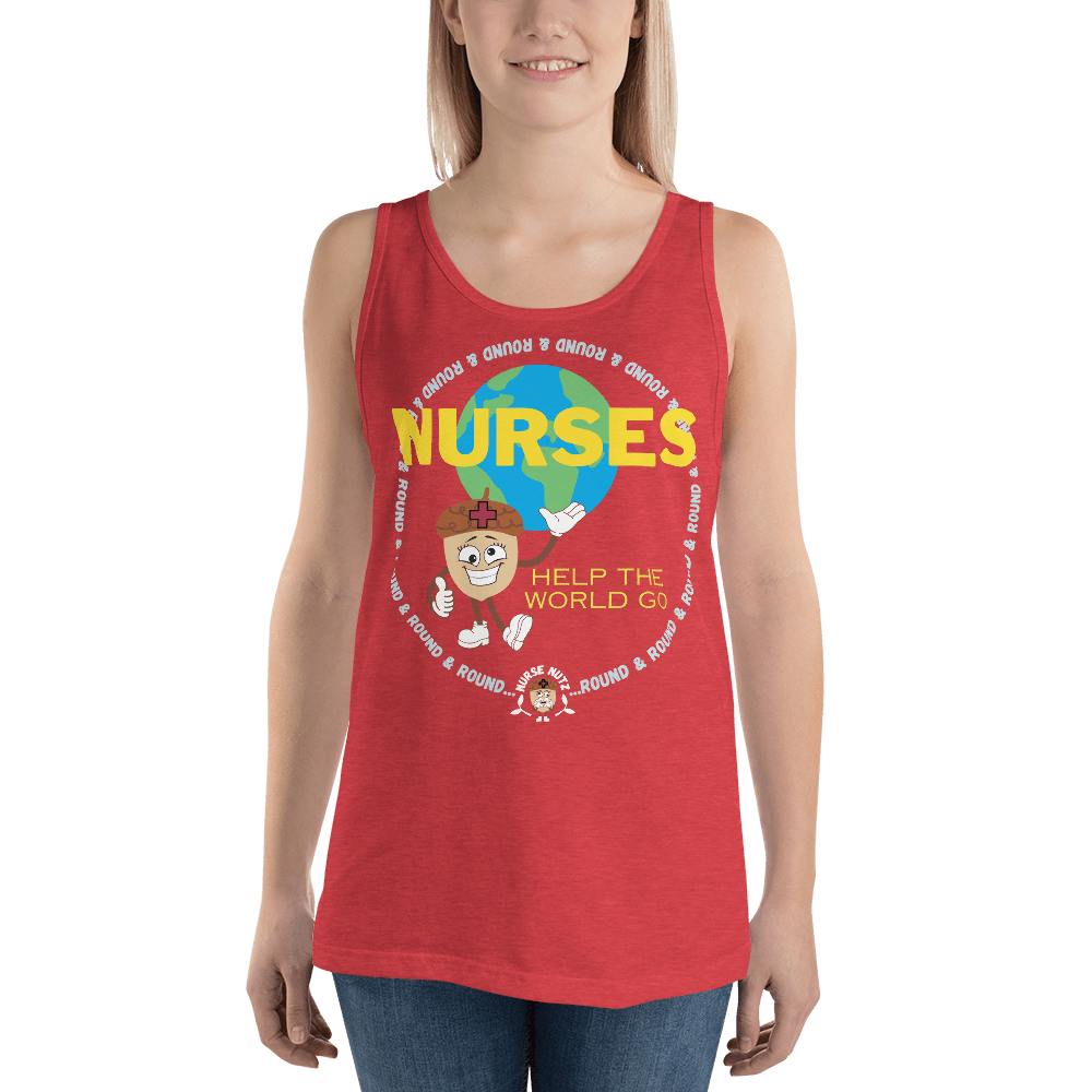 NURSES HELP THE WORLD GO ROUND & ROUND... - Men's (Unisex) Tank