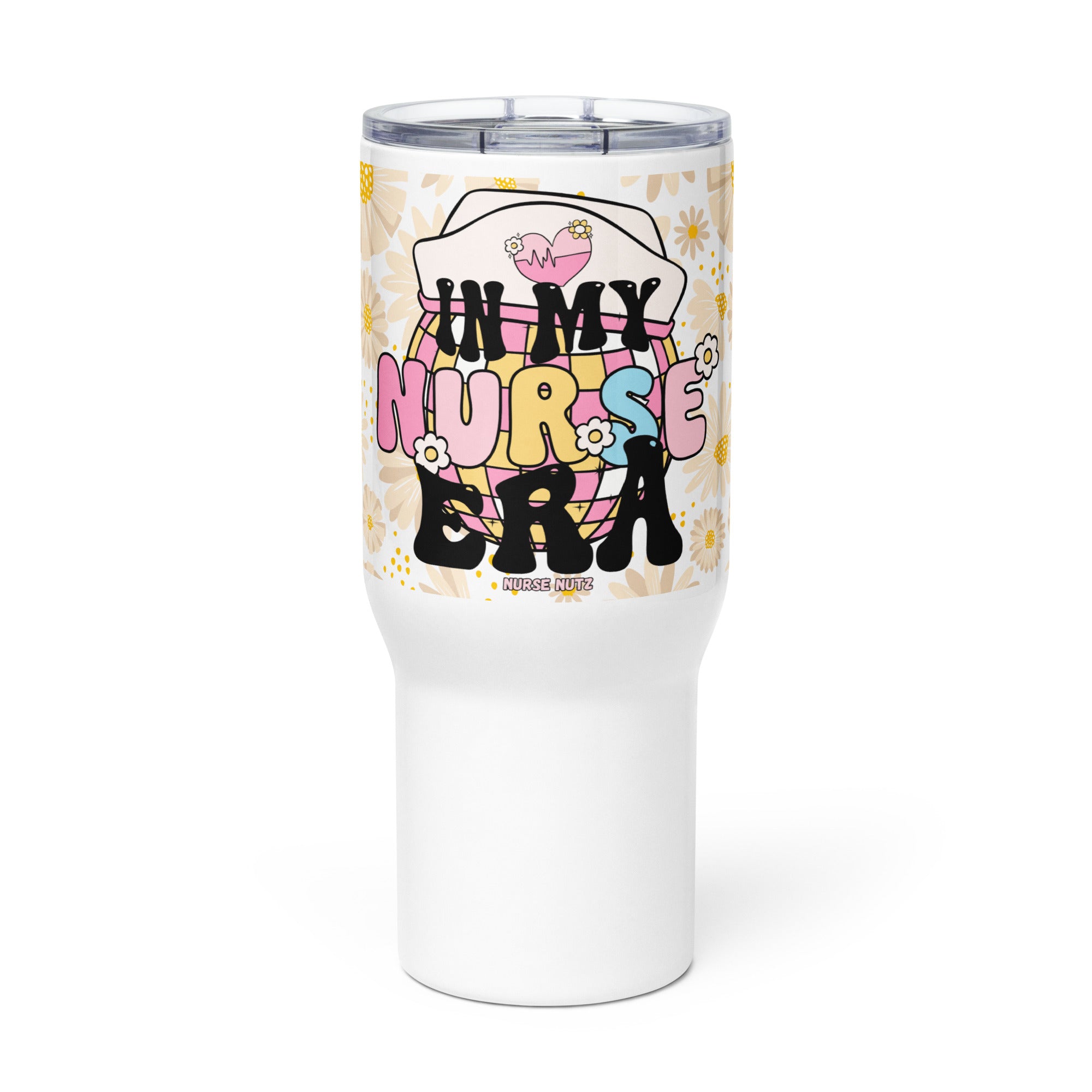 IN MY NURSE ERA (FLOWER) - Nurse Tumbler (Travel Mug) With Handle