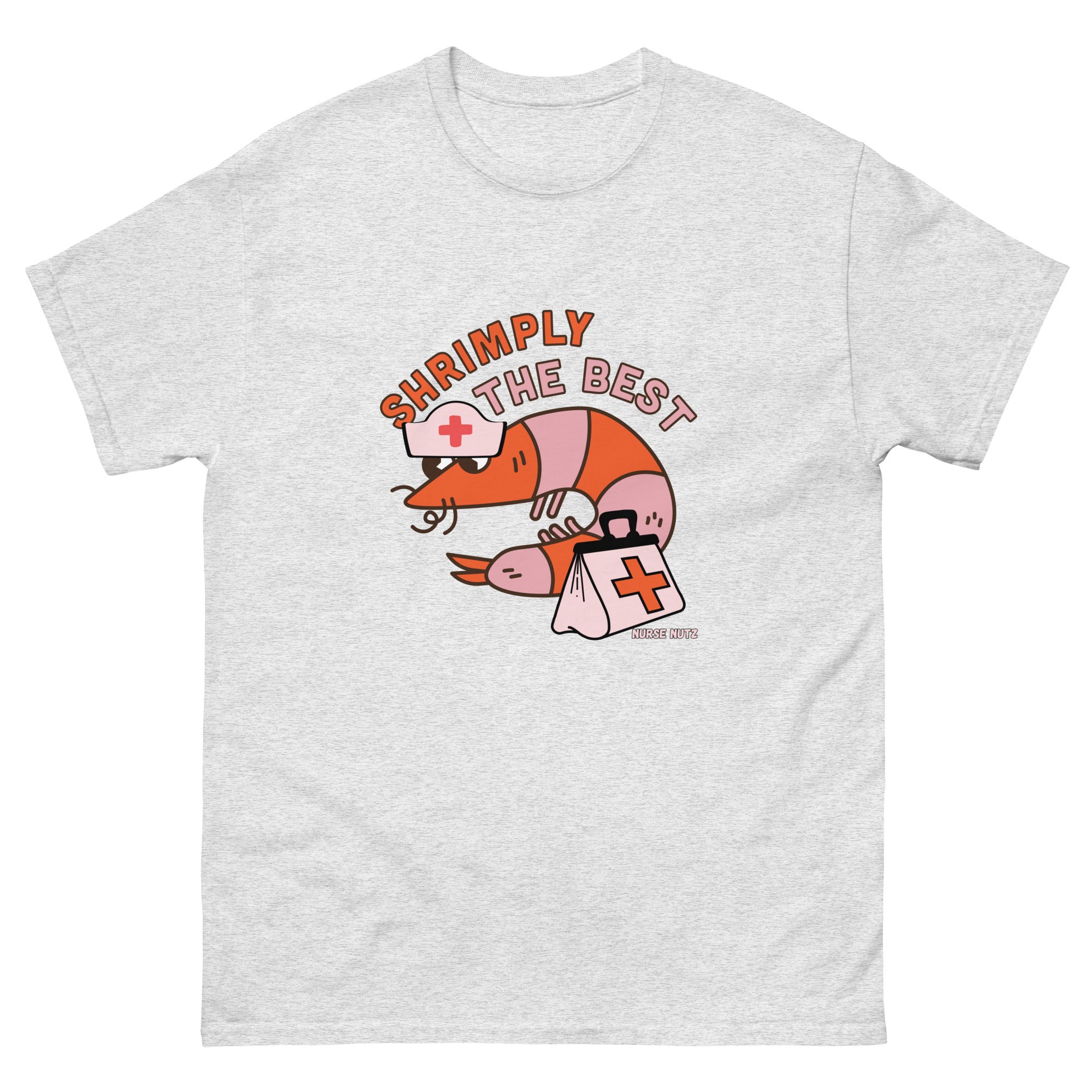 SHRIMPLY THE BEST - Nurse Unisex Classic Tee