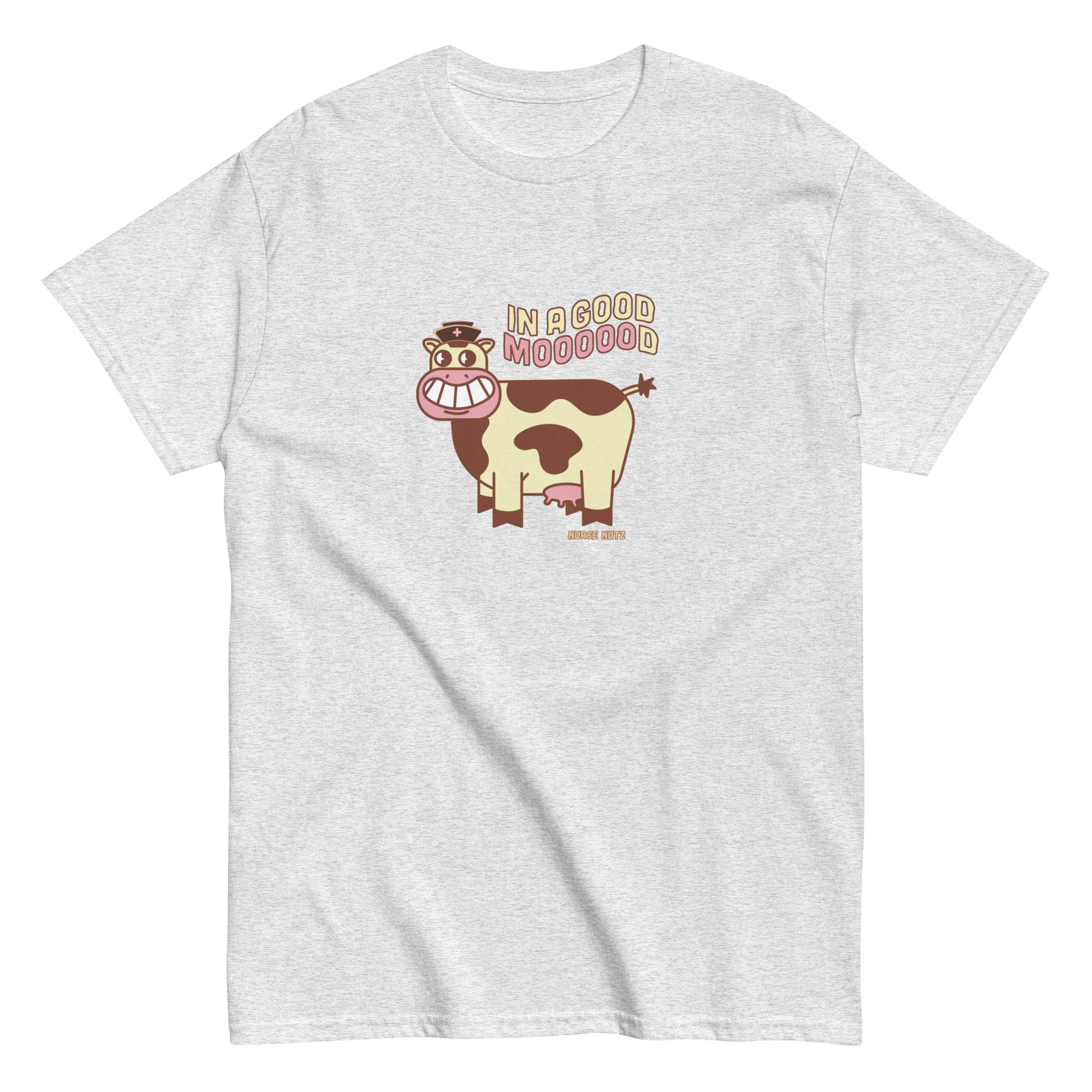 IN A GOOD MOOOOOOOOOD! - Nurse Unisex Classic Tee