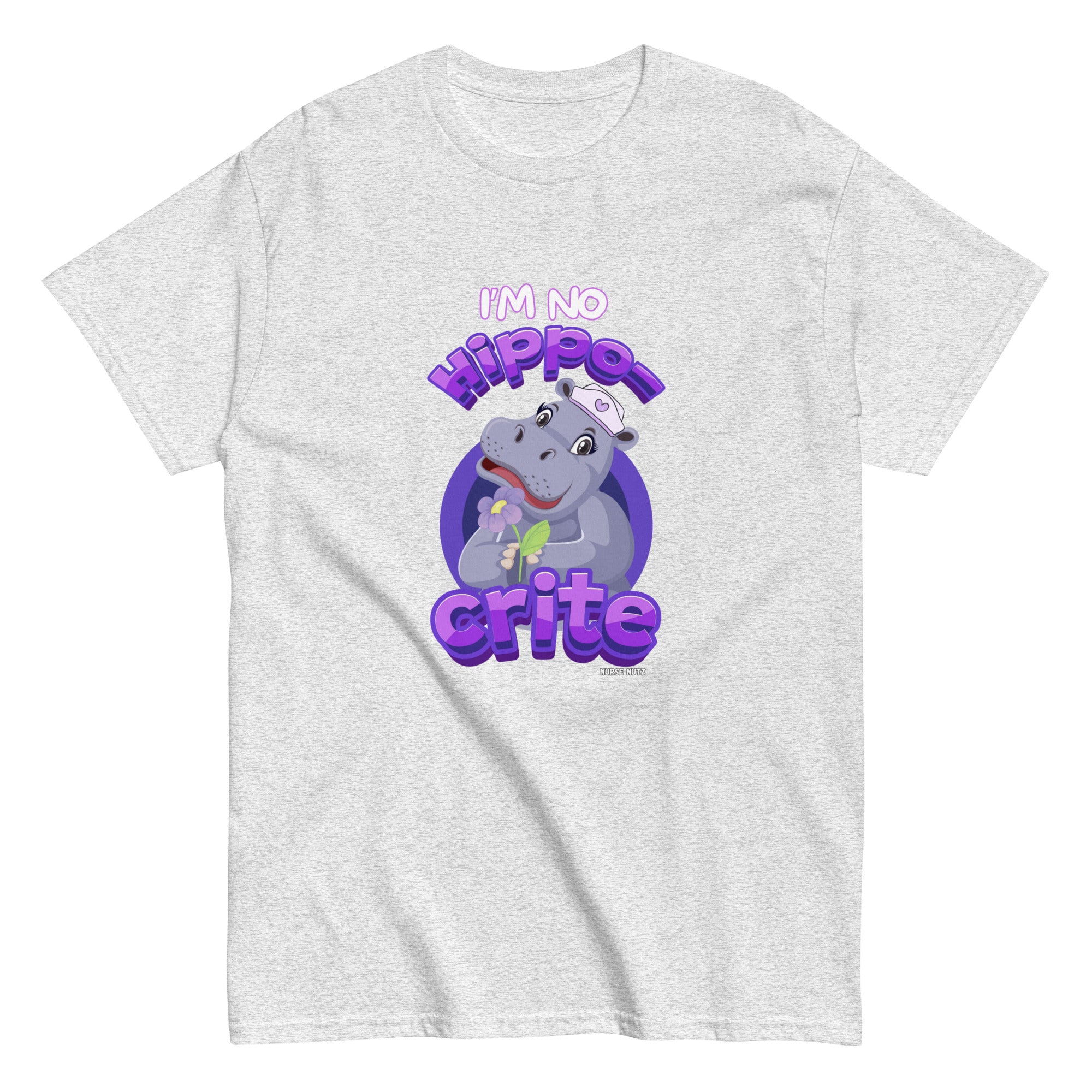 I'M NO HIPPO-CRITE - Nurse Unisex Classic Tee