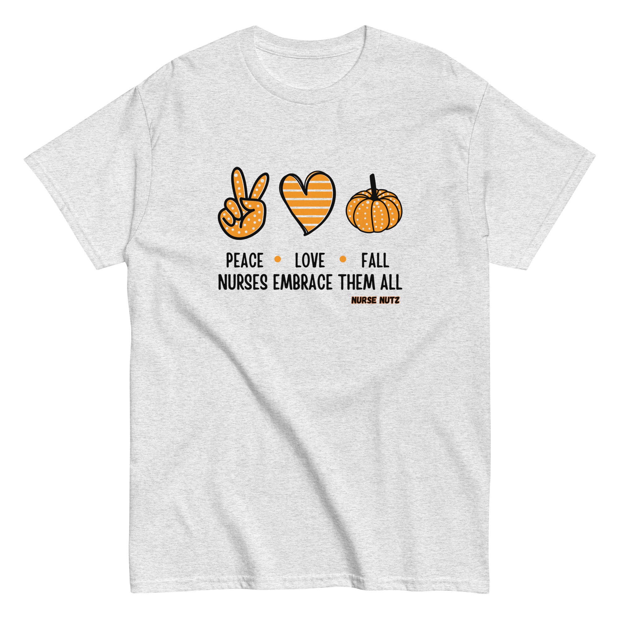 Peace, Love, Fall: Nurses Embrace Them All - Nurse Unisex Classic Tee