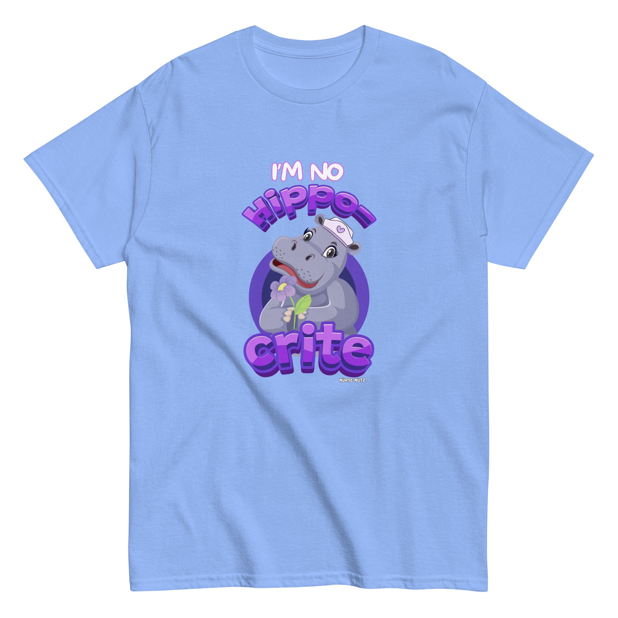 I'M NO HIPPO-CRITE - Nurse Unisex Classic Tee