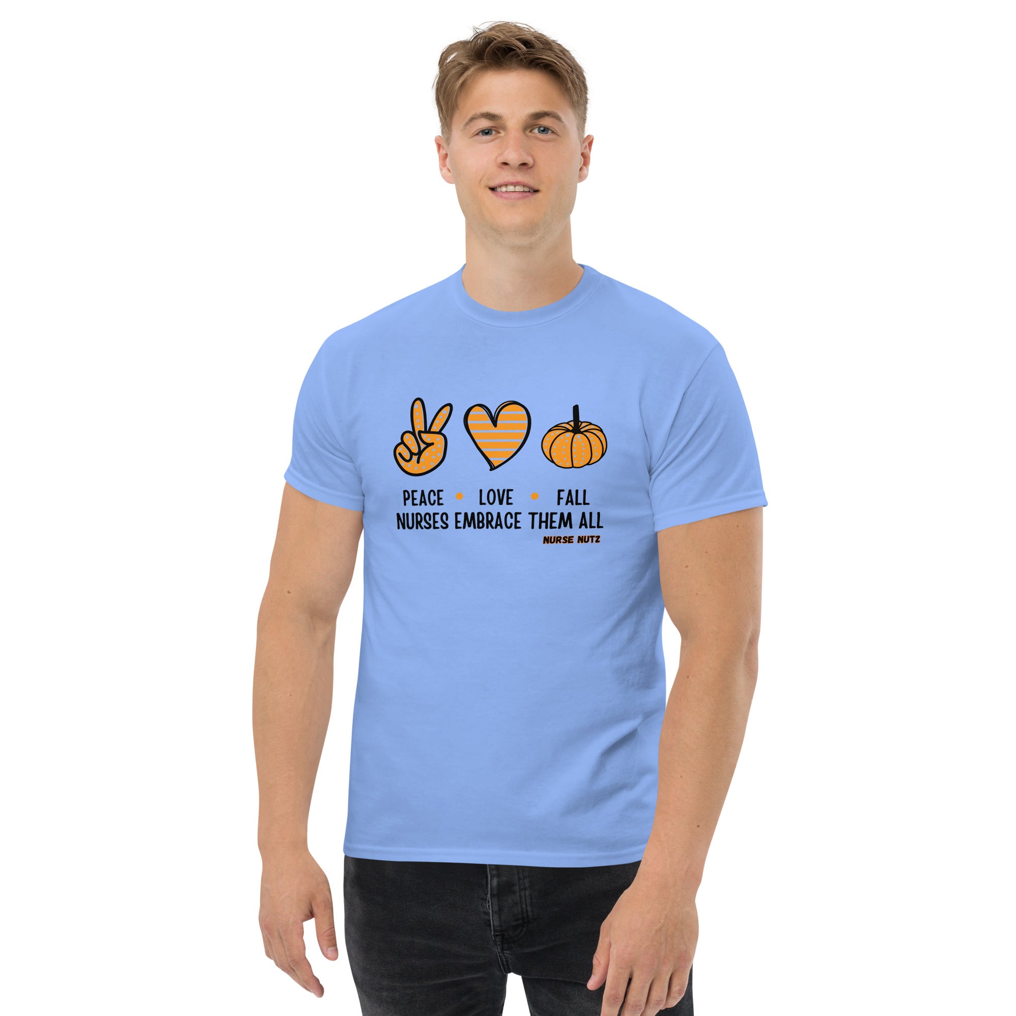 Peace, Love, Fall: Nurses Embrace Them All - Nurse Unisex Classic Tee