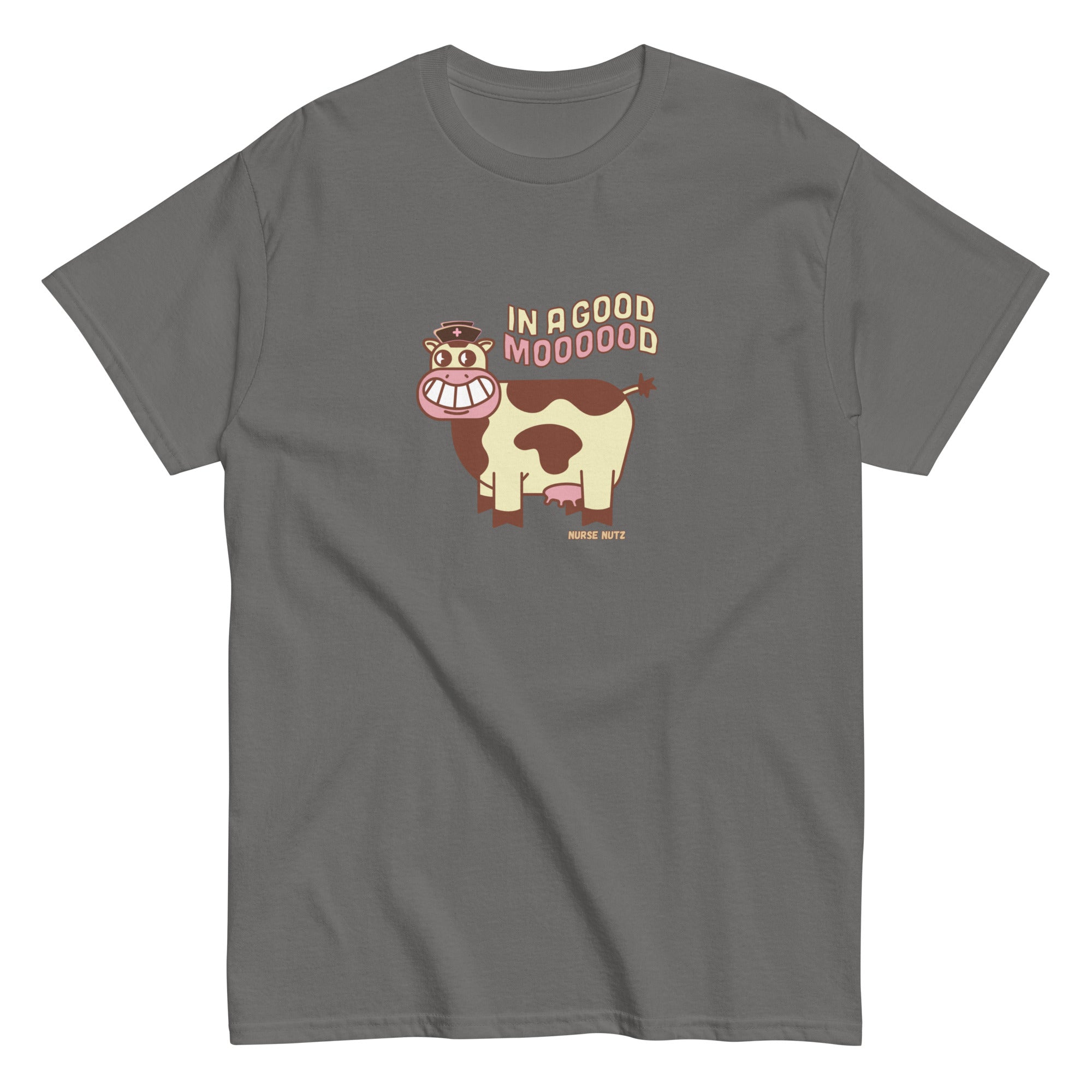 IN A GOOD MOOOOOOOOOD! - Nurse Unisex Classic Tee