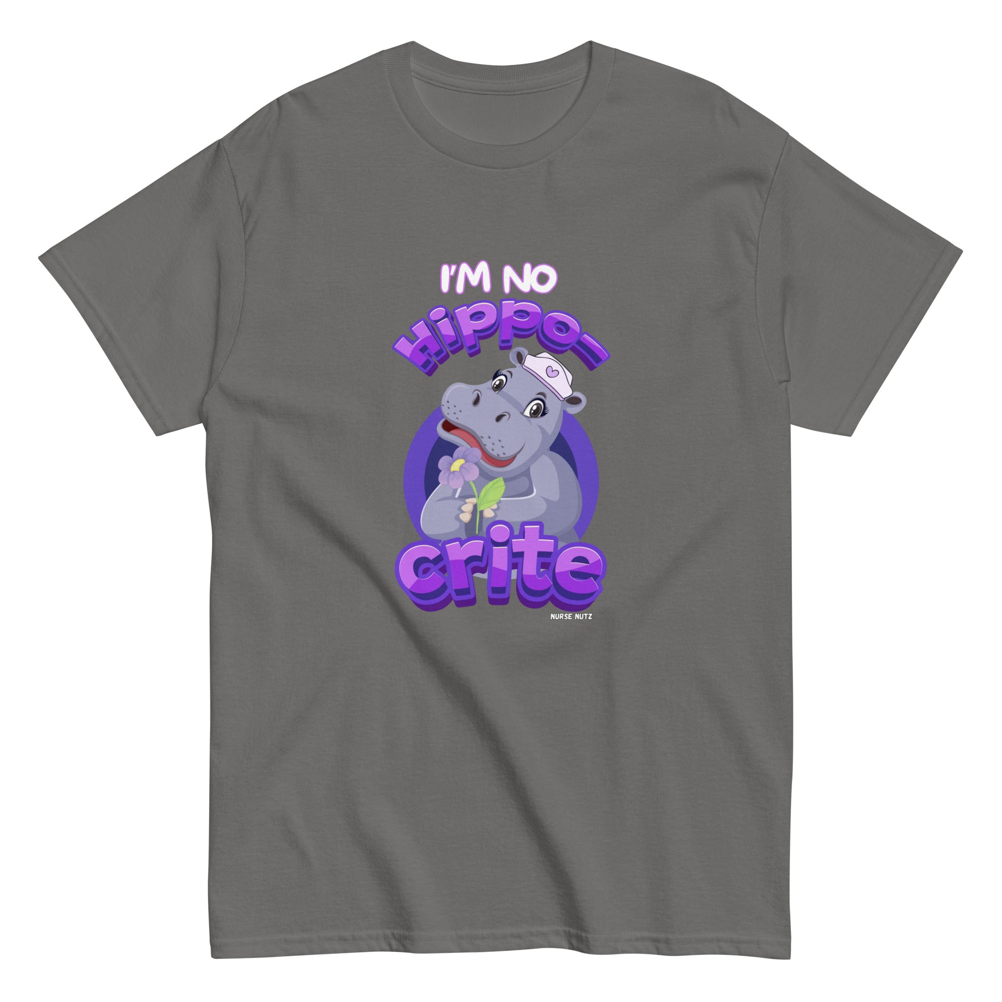 I'M NO HIPPO-CRITE - Nurse Unisex Classic Tee