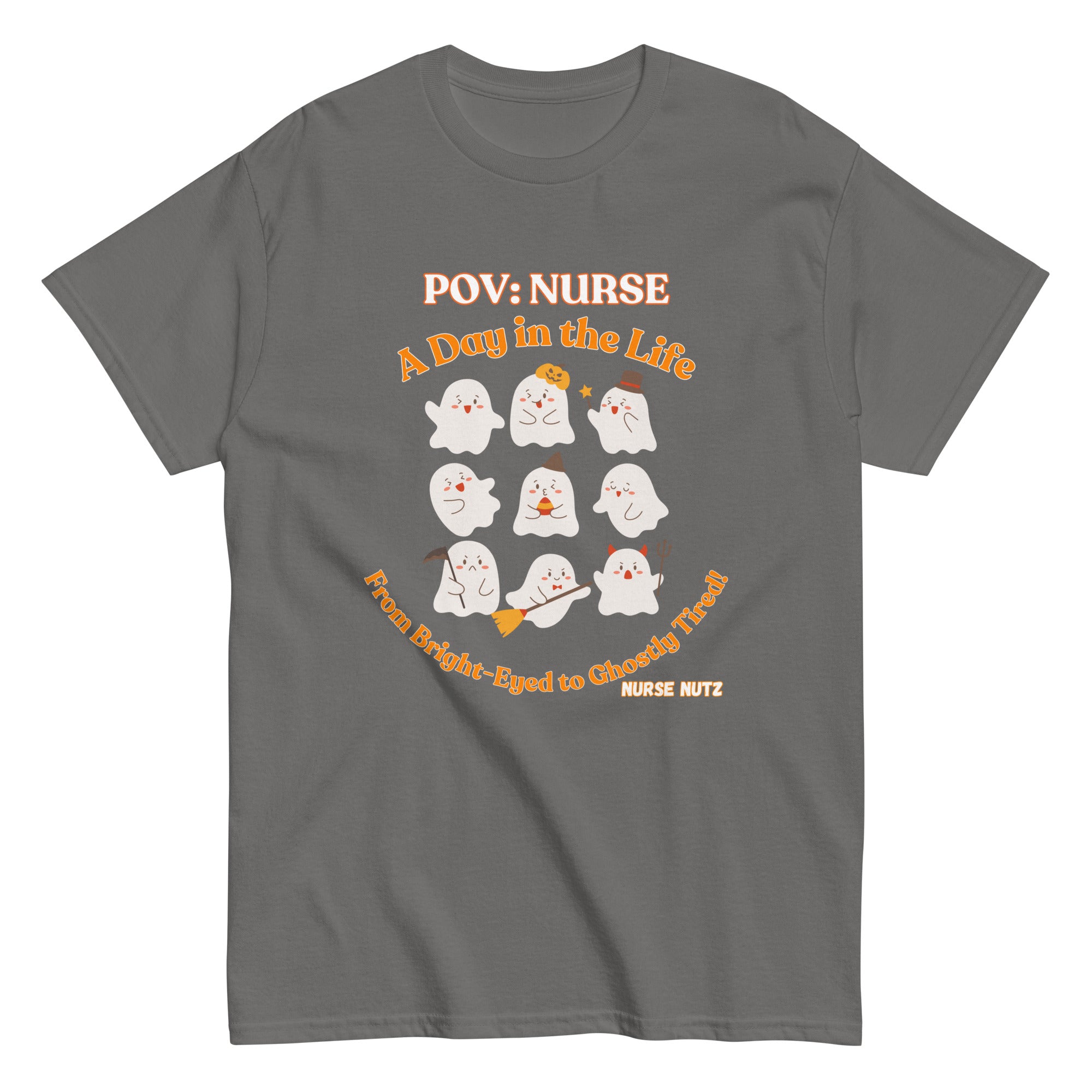 POV Nurse: A Day in the Life - From Bright Eyed to Ghostly Tired! - Nurse Unisex Classic Tee