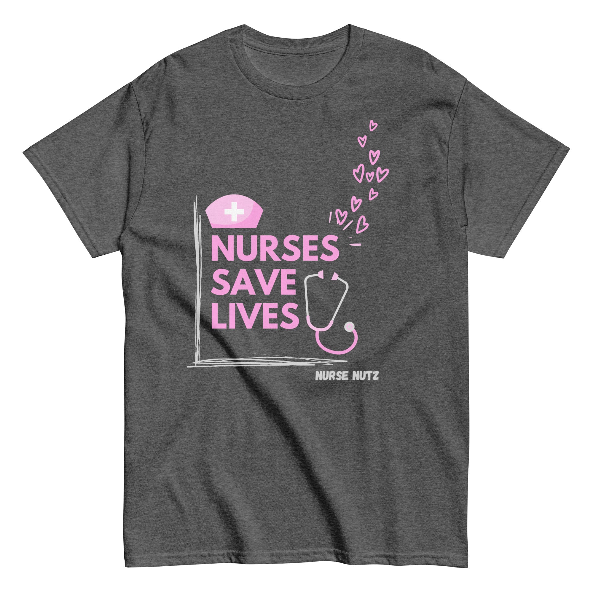 NURSES SAVE LIVES - Nurse Unisex Classic Tee