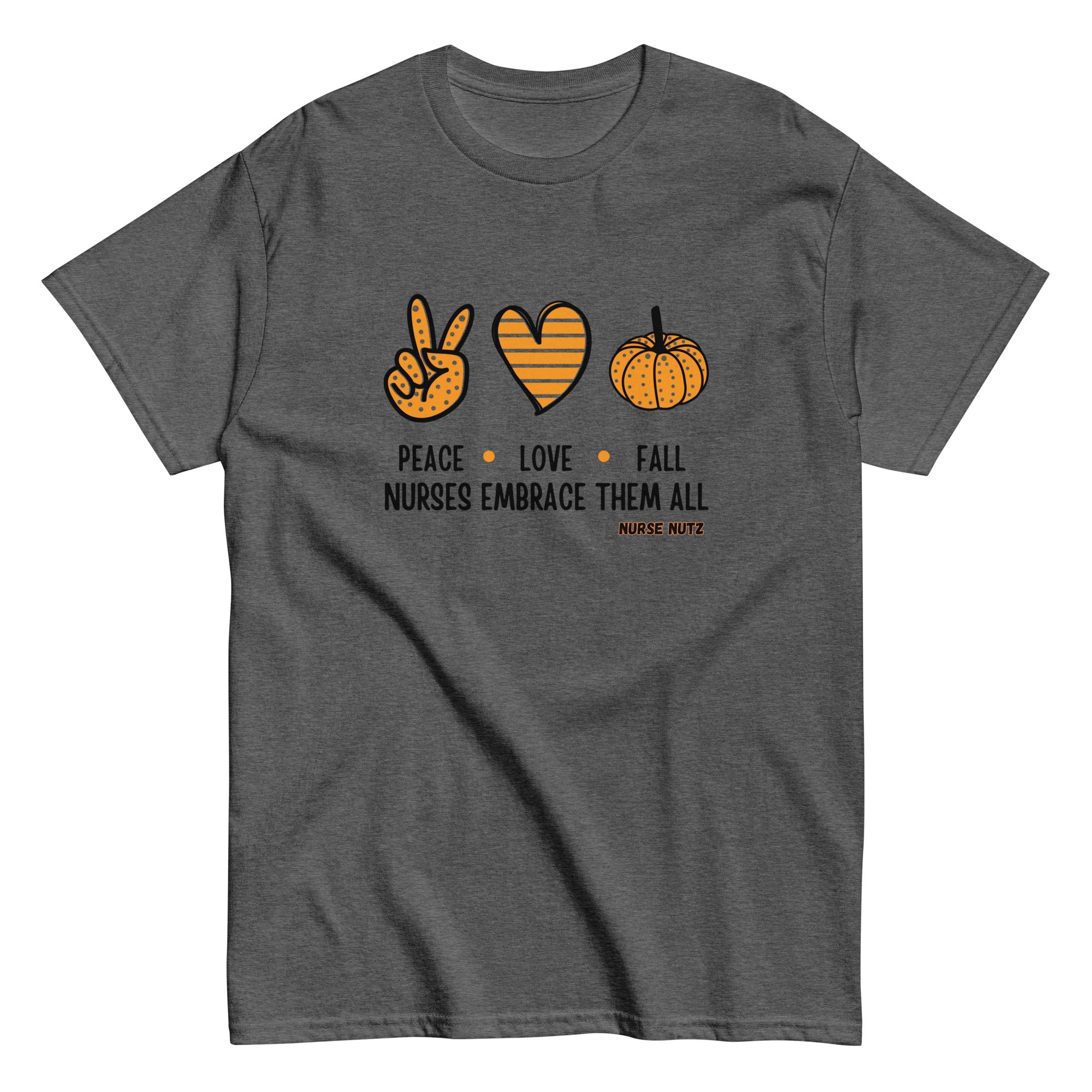 Peace, Love, Fall: Nurses Embrace Them All - Nurse Unisex Classic Tee