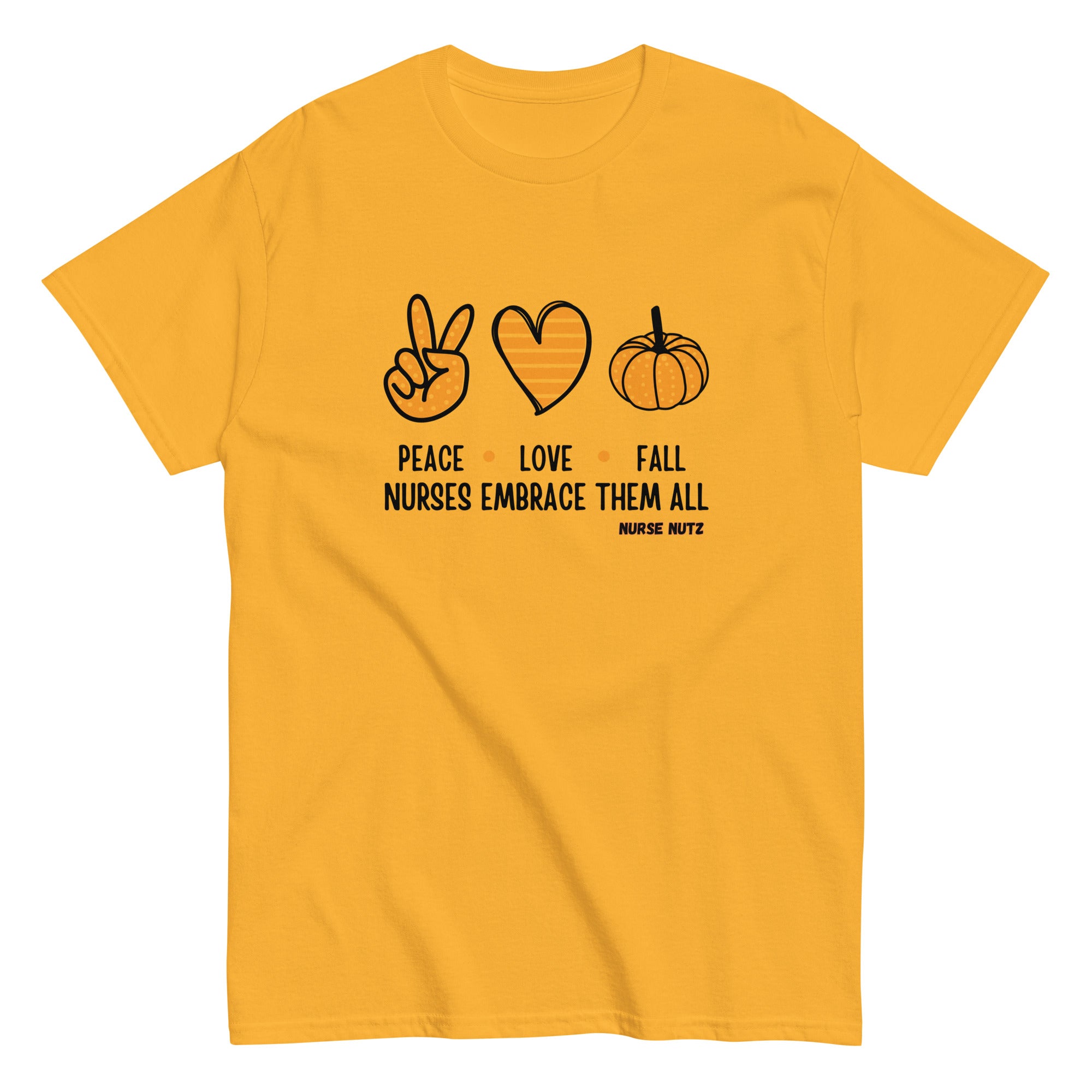 Peace, Love, Fall: Nurses Embrace Them All - Nurse Unisex Classic Tee