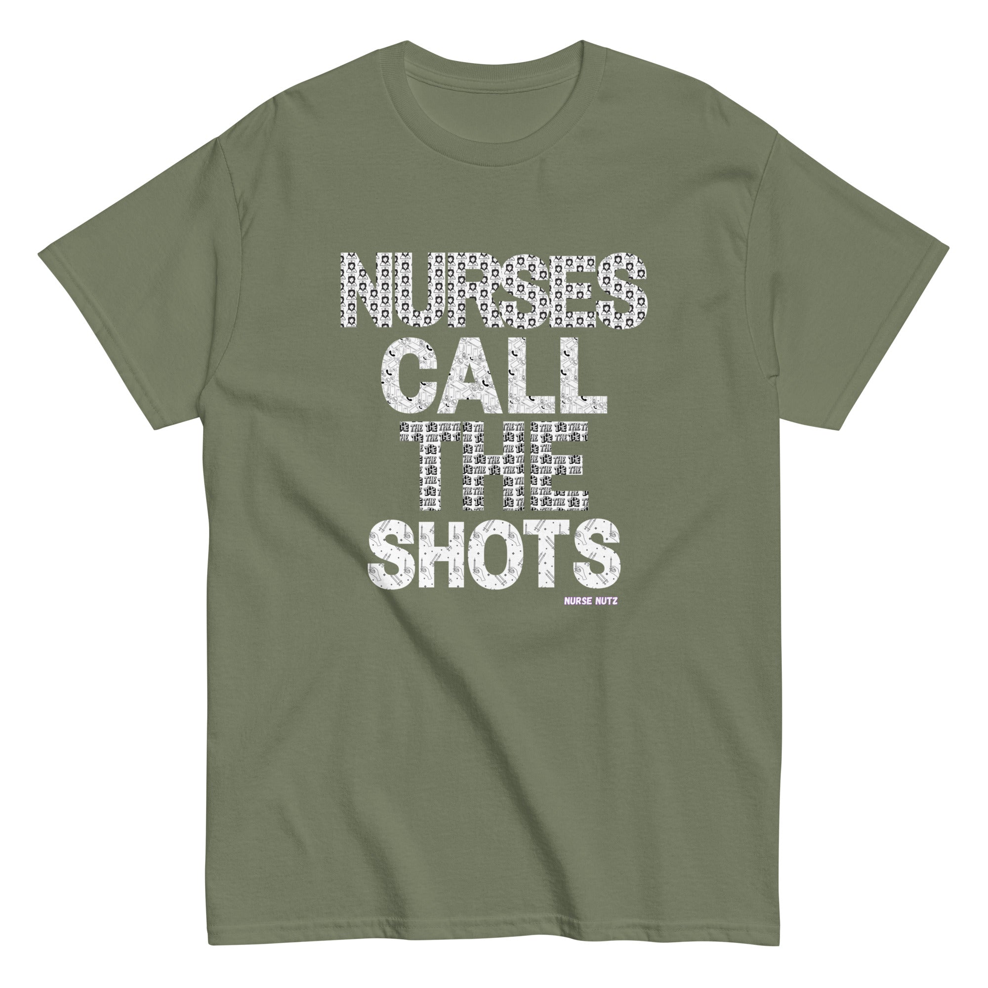 Yes, Nurses Call the Shots! - Nurse Unisex Classic Tee