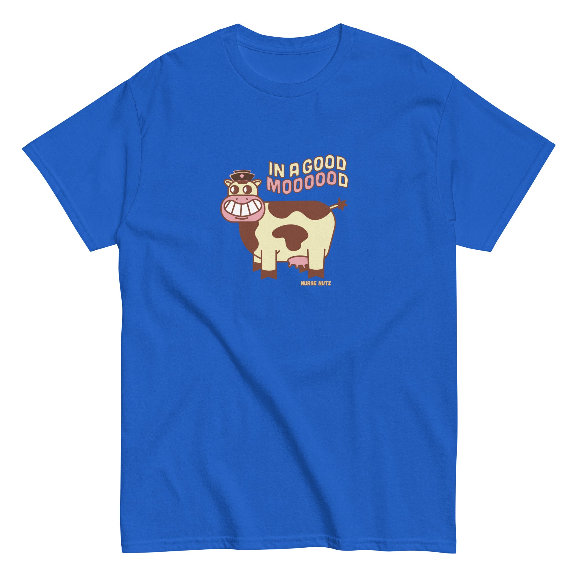 IN A GOOD MOOOOOOOOOD! - Nurse Unisex Classic Tee