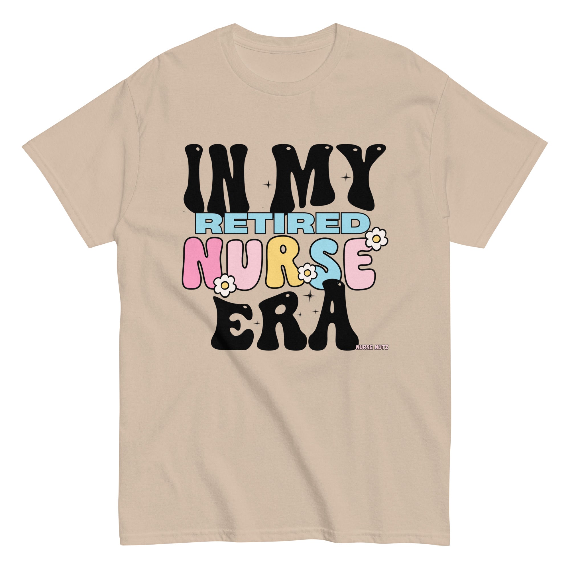 IN MY RETIRED NURSE ERA - Unisex T-shirt