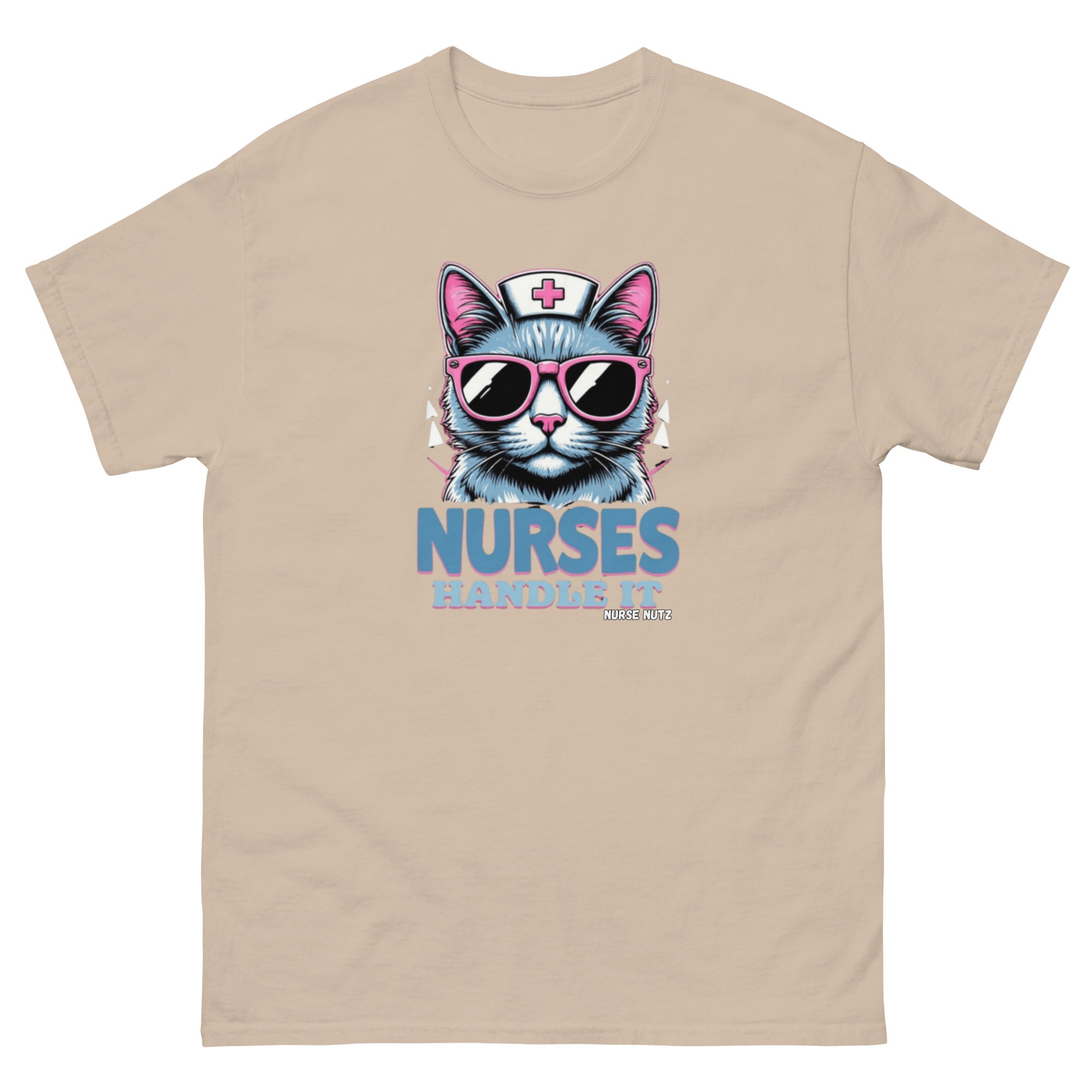 NURSES HANDLE IT - Nurse Unisex Classic Tee