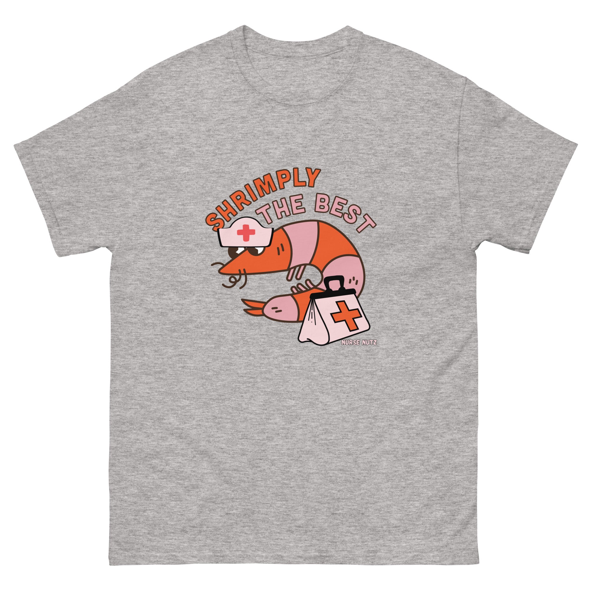 SHRIMPLY THE BEST - Nurse Unisex Classic Tee