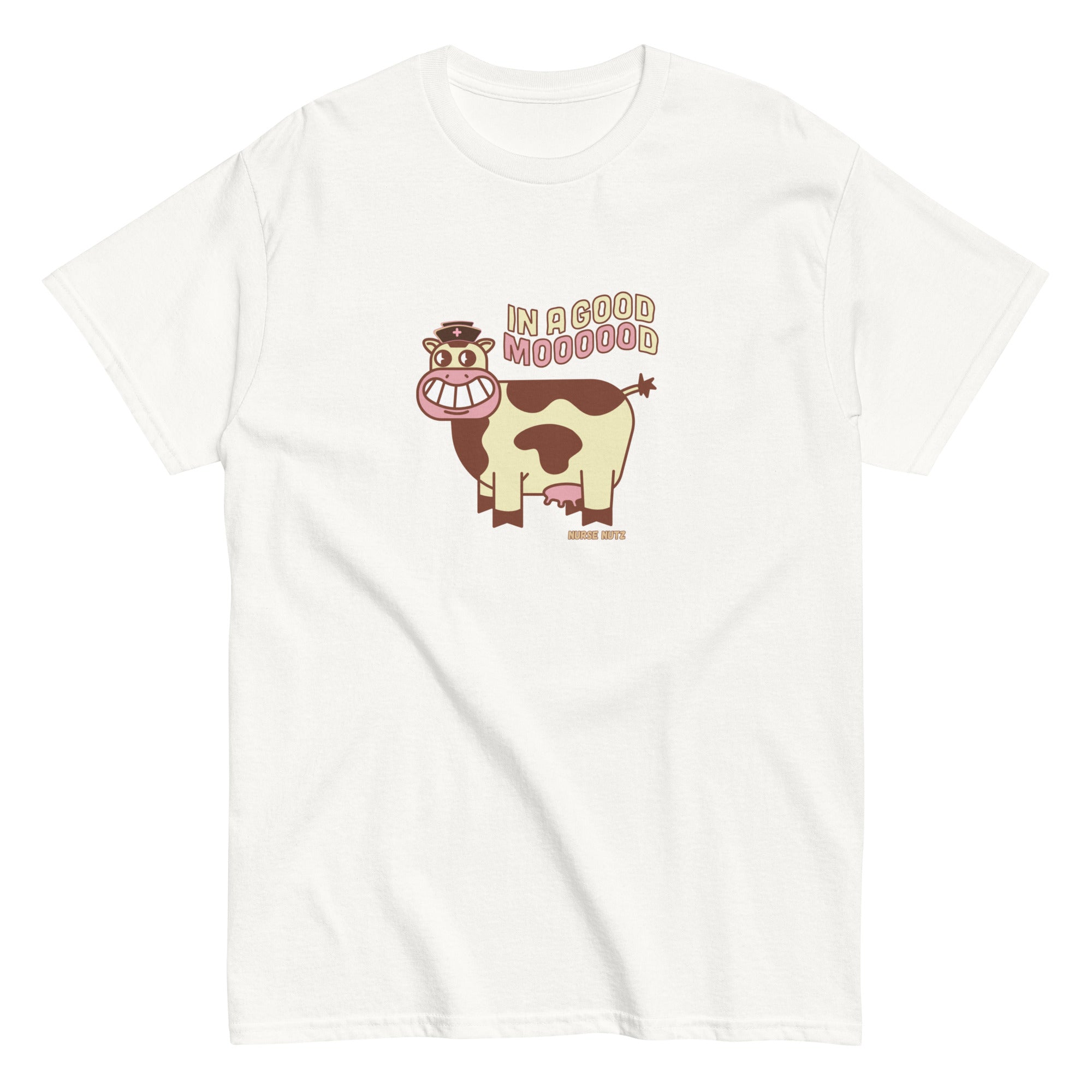 IN A GOOD MOOOOOOOOOD! - Nurse Unisex Classic Tee