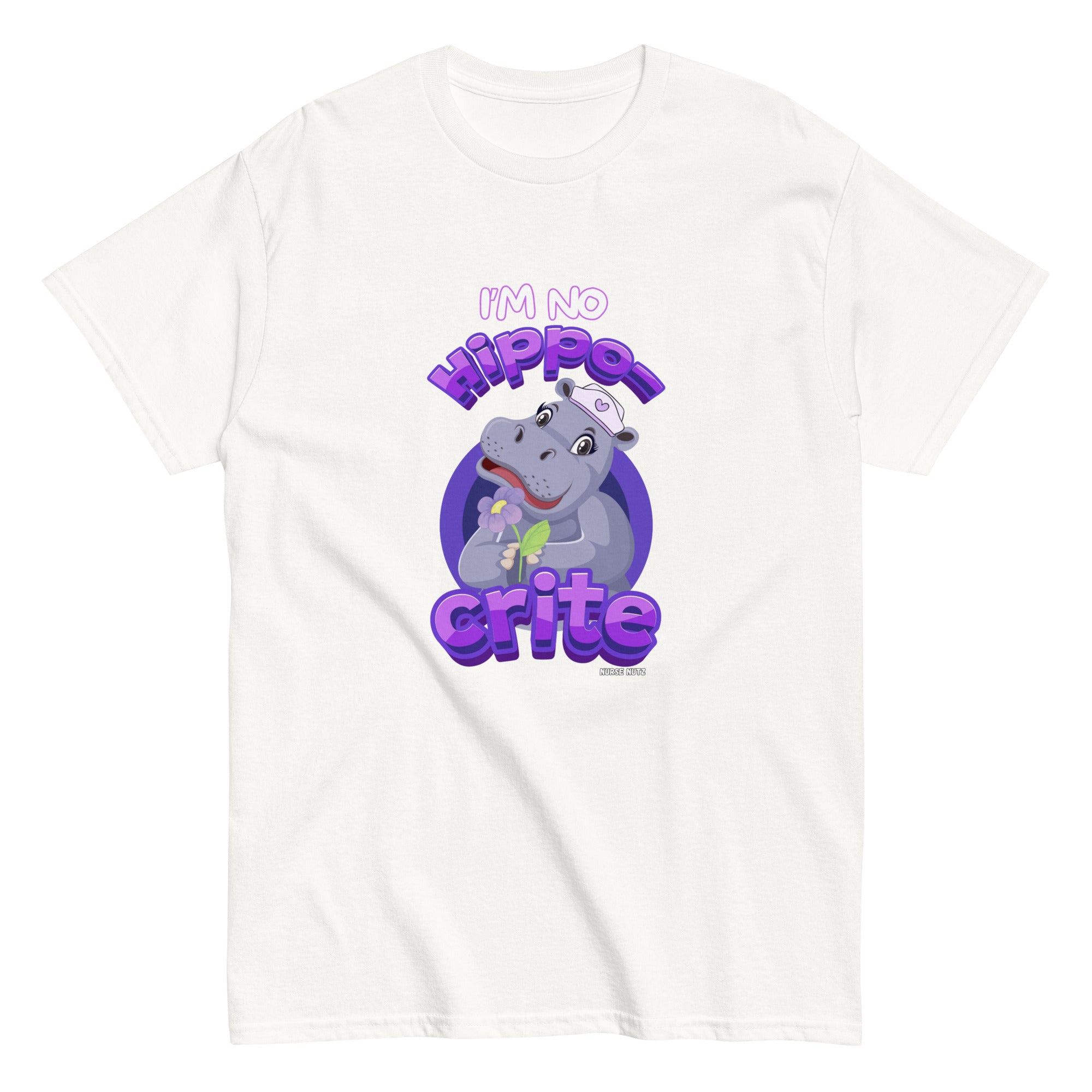 I'M NO HIPPO-CRITE - Nurse Unisex Classic Tee