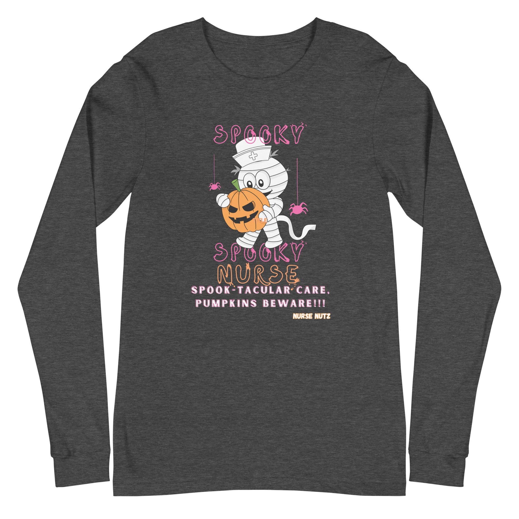 Spooky, Spooky Nurse: Spook-tacular Care, Pumpkins Beware! - Nurse Unisex Long Sleeve Tee