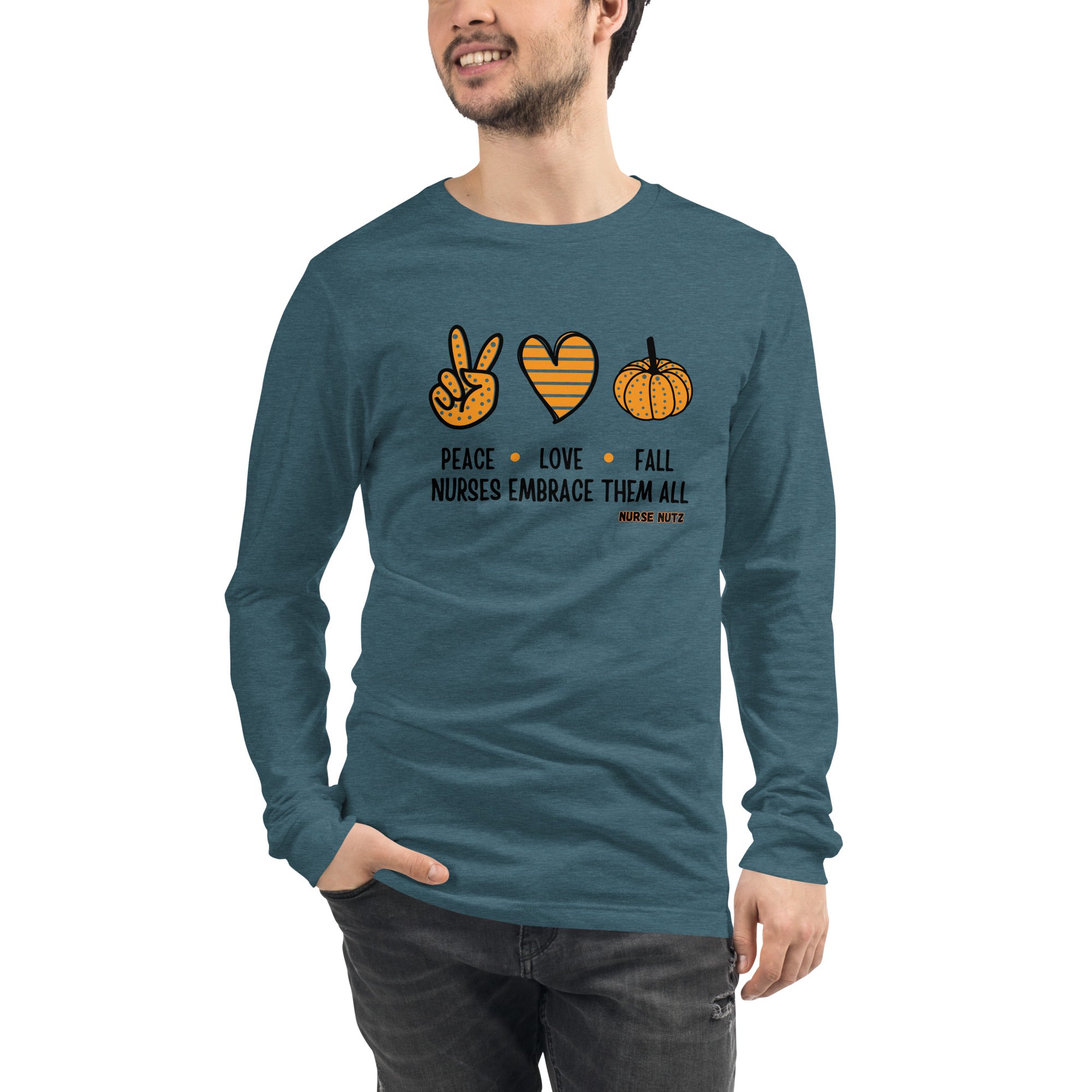 Peace, Love, Fall: Nurses Embrace Them All - Nurse Unisex Long Sleeve Tee