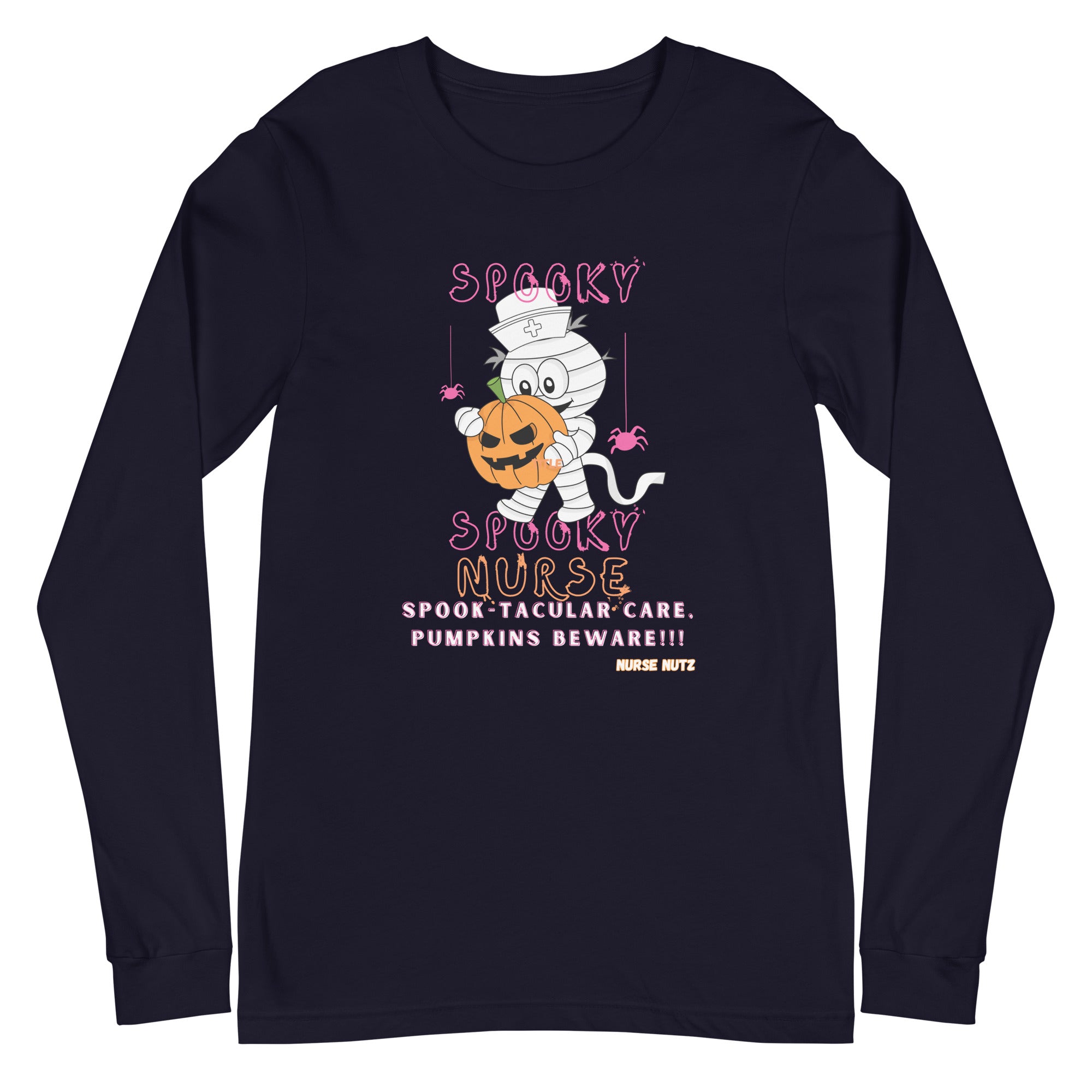 Spooky, Spooky Nurse: Spook-tacular Care, Pumpkins Beware! - Nurse Unisex Long Sleeve Tee