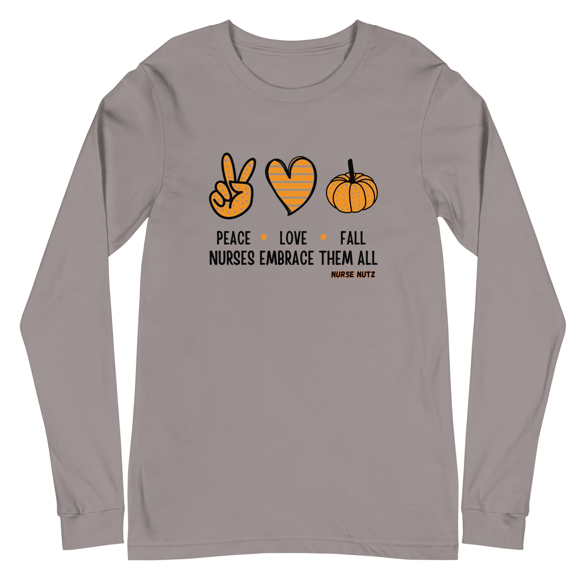 Peace, Love, Fall: Nurses Embrace Them All - Nurse Unisex Long Sleeve Tee