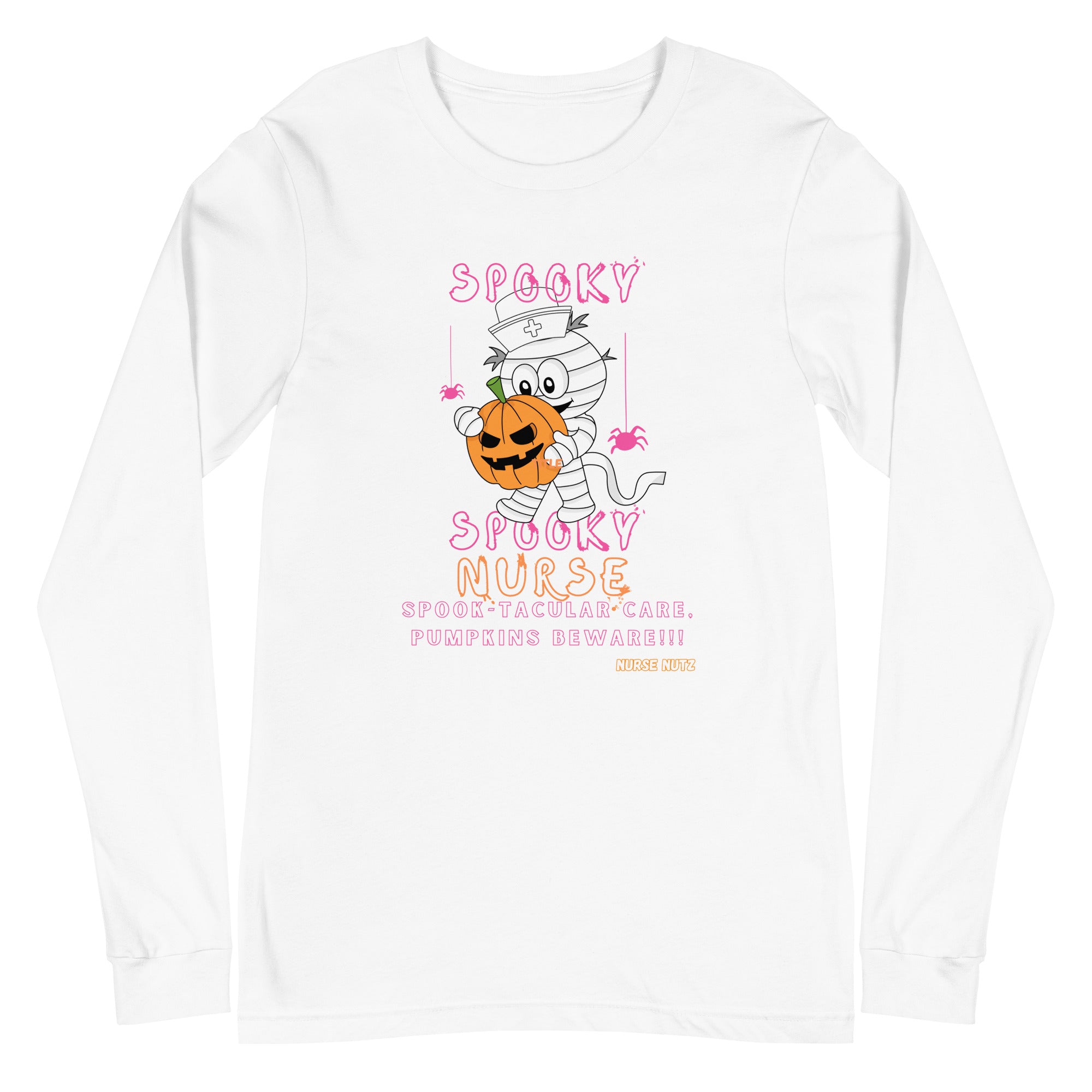 Spooky, Spooky Nurse: Spook-tacular Care, Pumpkins Beware! - Nurse Unisex Long Sleeve Tee