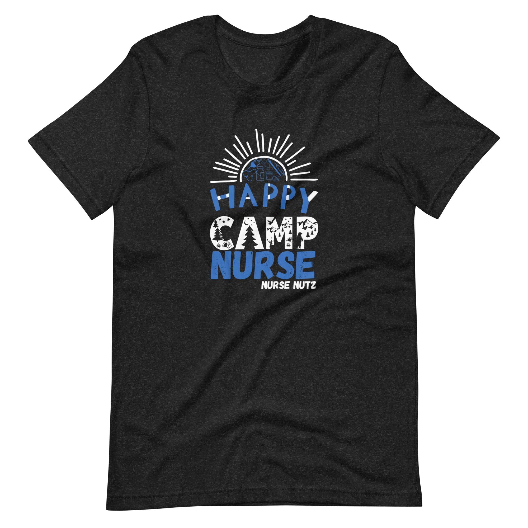 HAPPY CAMP NURSE - Unisex T-shirt