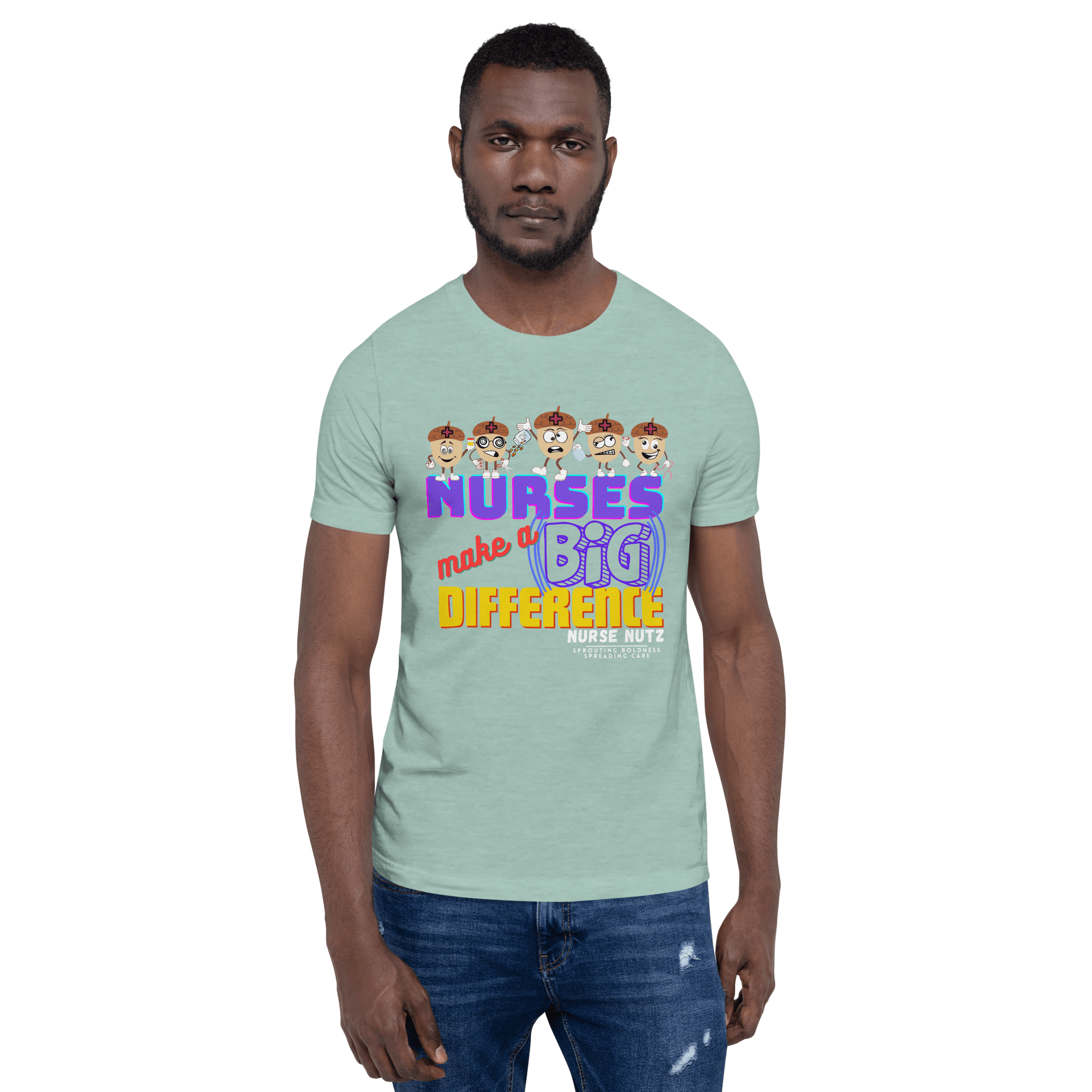 NURSES MAKE A BIG DIFFERENCE - Unisex T-shirt