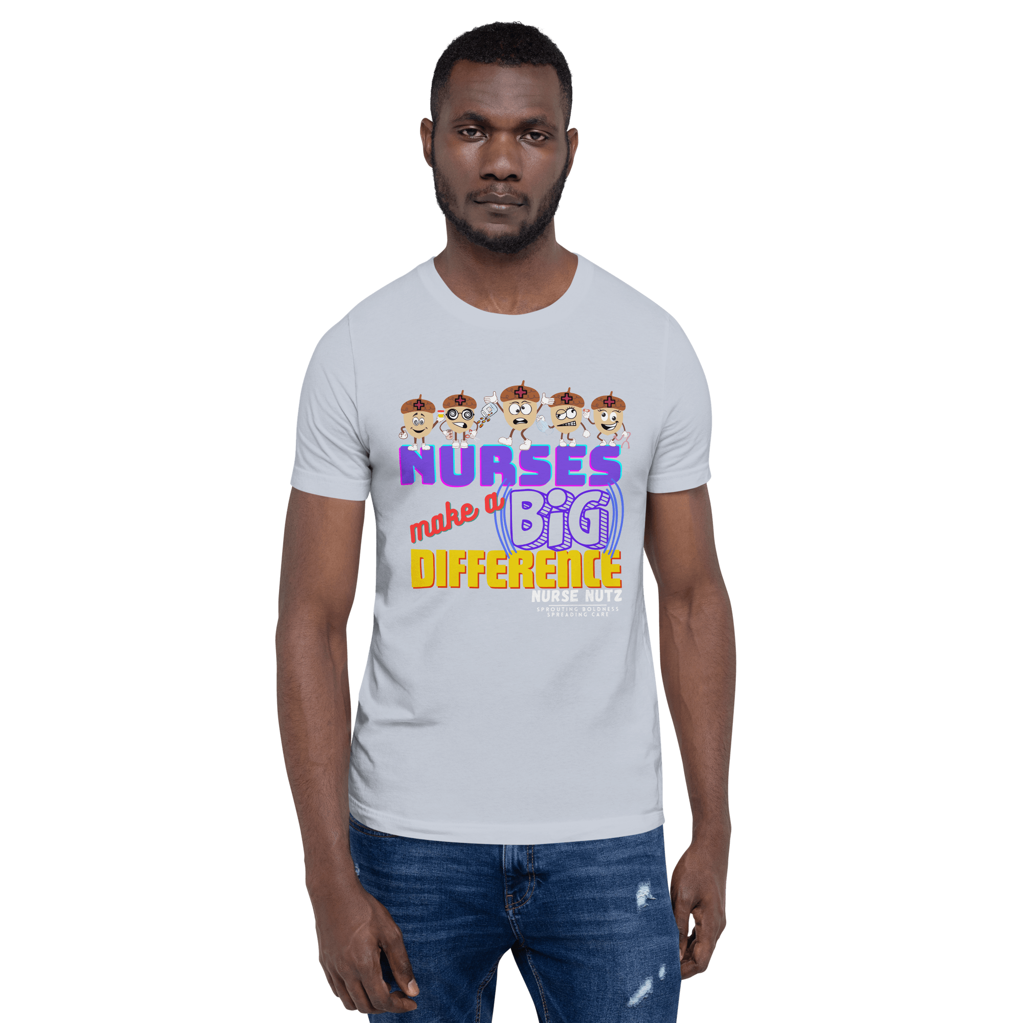 NURSES MAKE A BIG DIFFERENCE - Unisex T-shirt