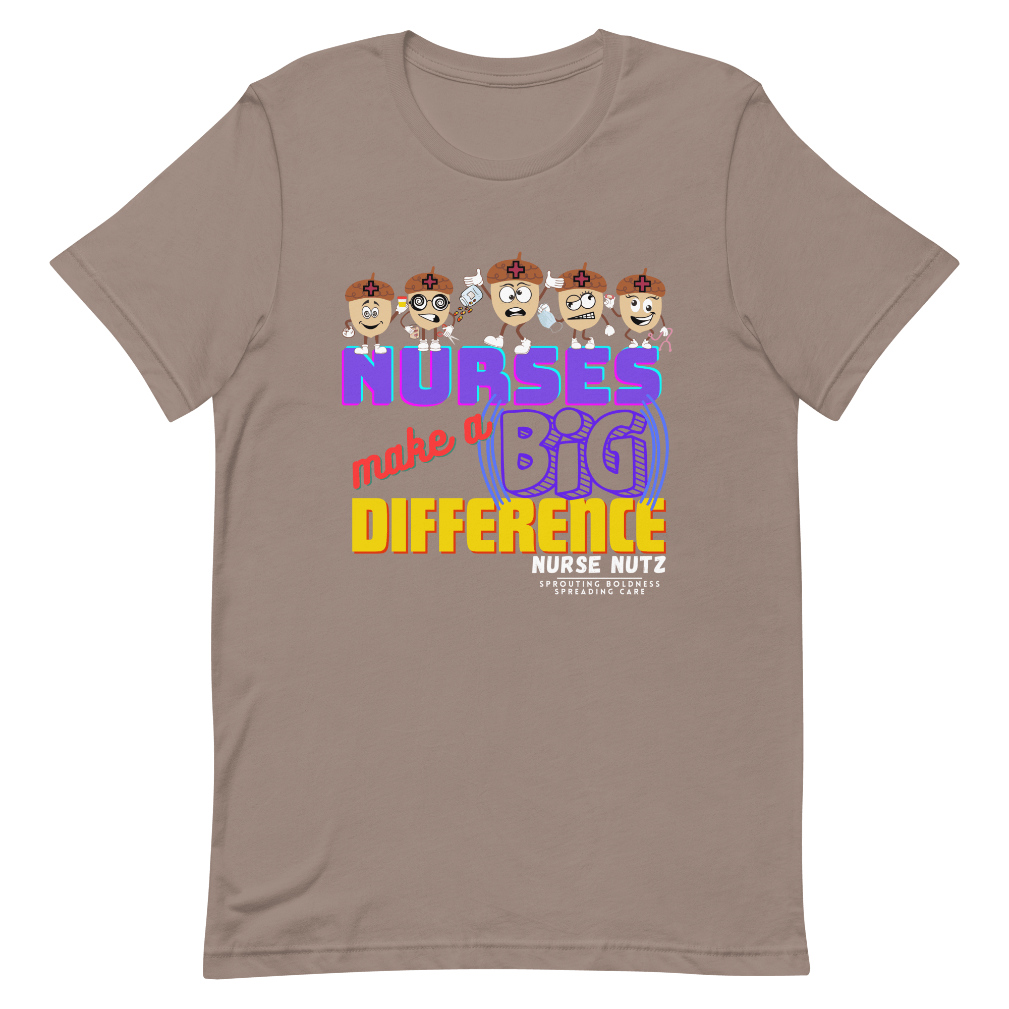 NURSES MAKE A BIG DIFFERENCE - Unisex T-shirt