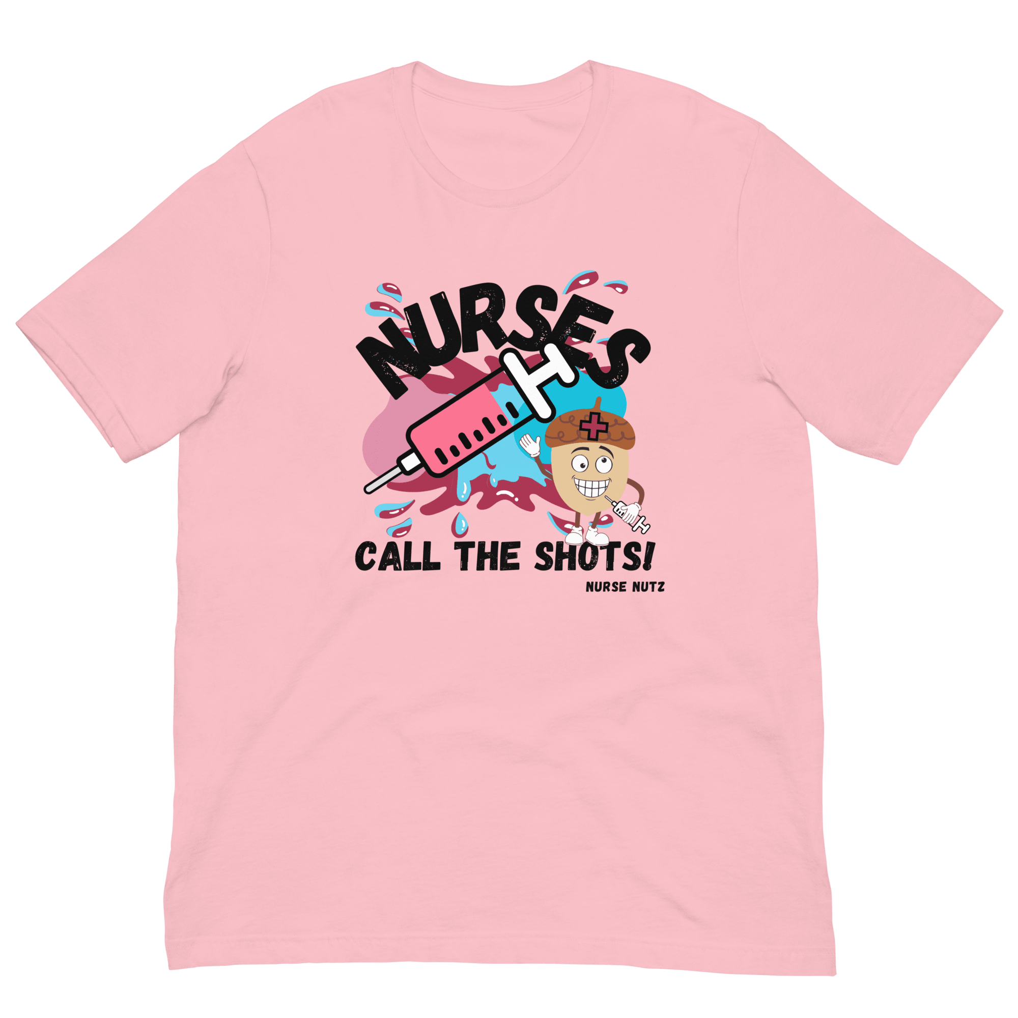 NURSES CALL THE SHOTS - Unisex T-shirt