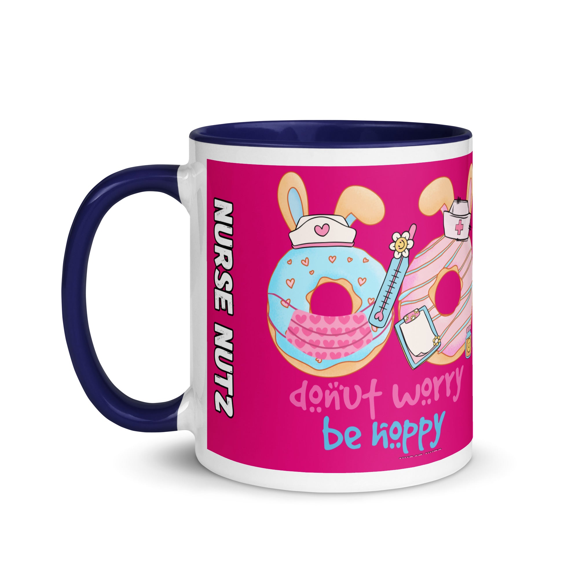 DONUT WORRY, BE HOPPY - Nurse Mug with Color Inside