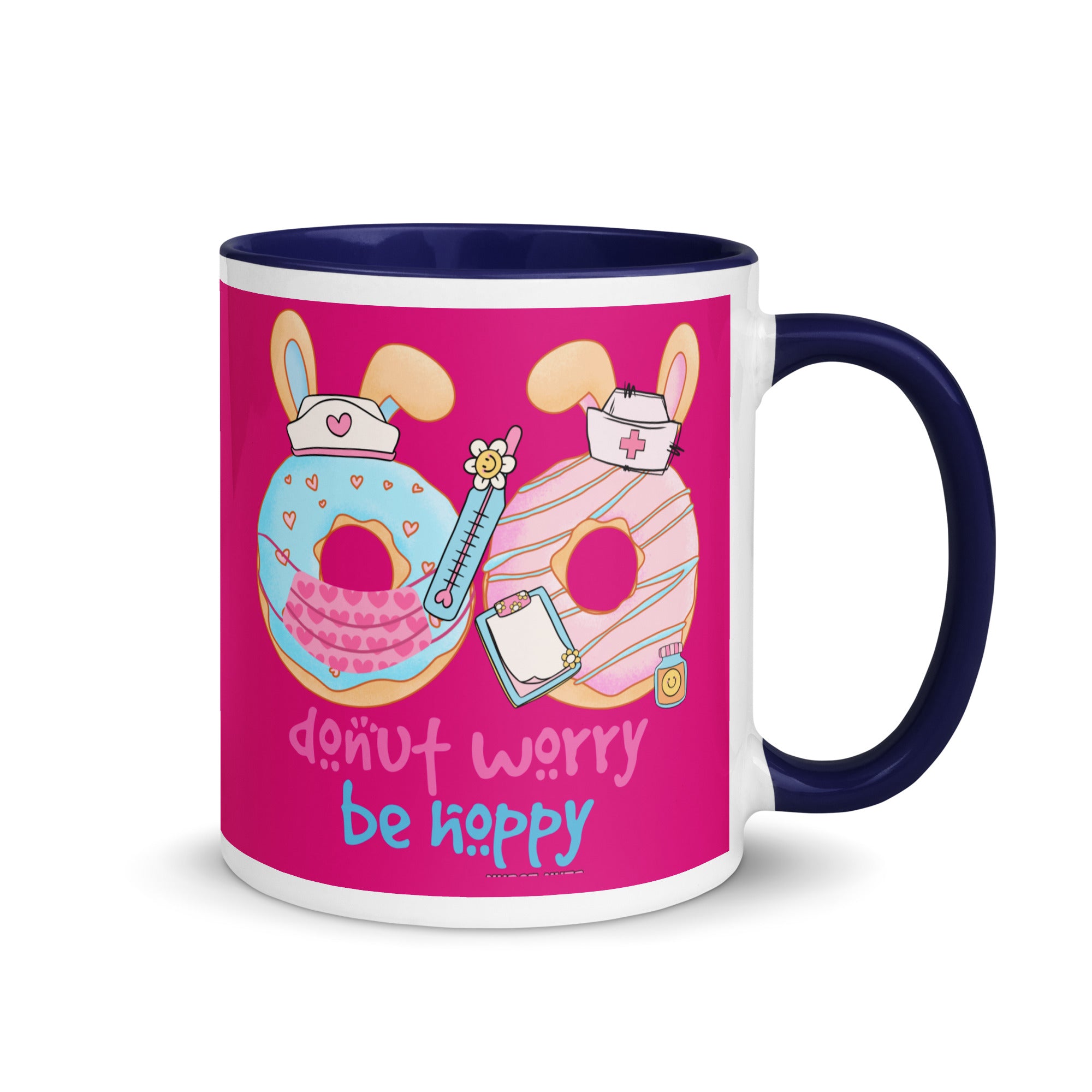 DONUT WORRY, BE HOPPY - Nurse Mug with Color Inside