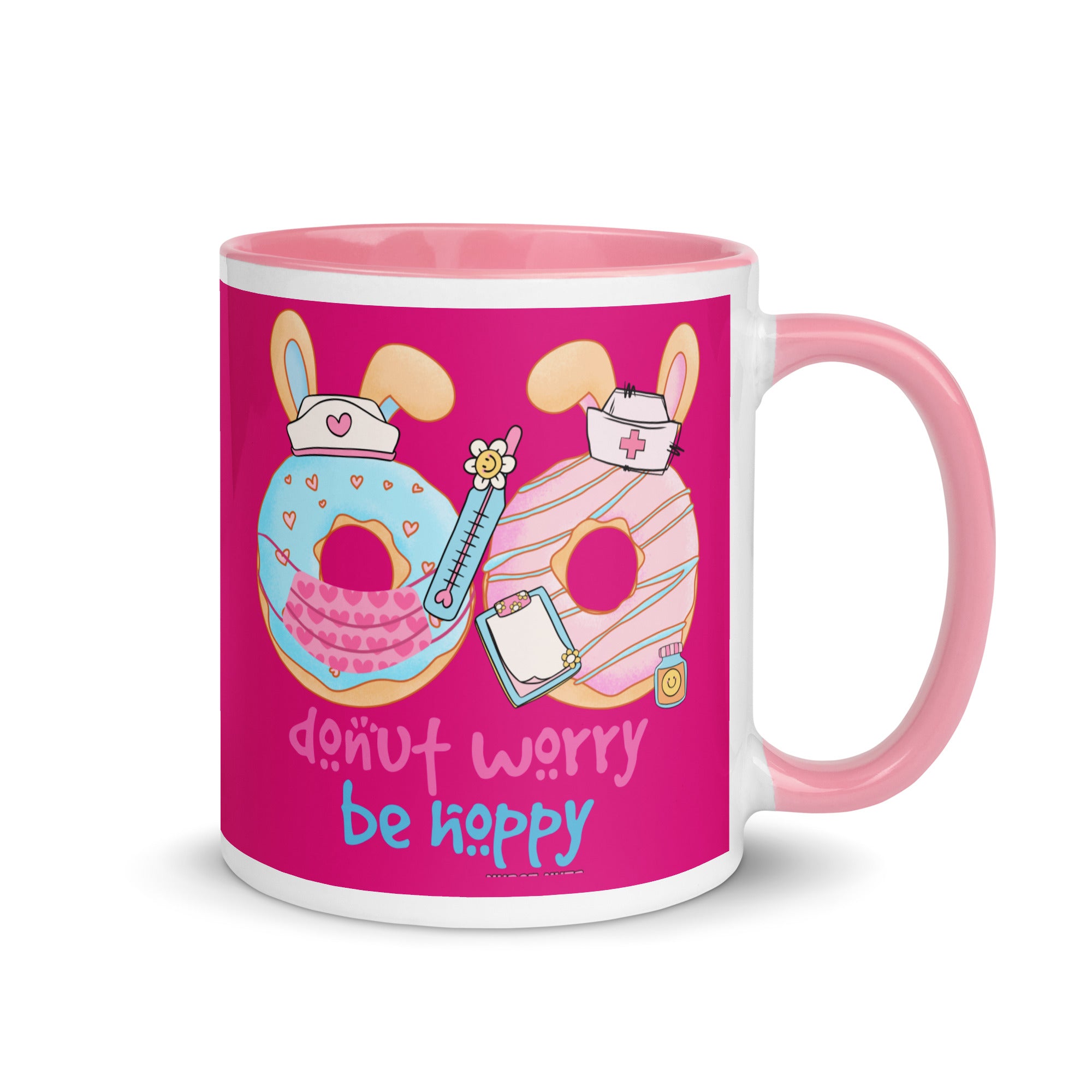 DONUT WORRY, BE HOPPY - Nurse Mug with Color Inside