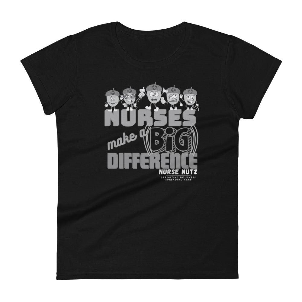 NURSES MAKE A BIG DIFFERENCE - Women's T-shirt