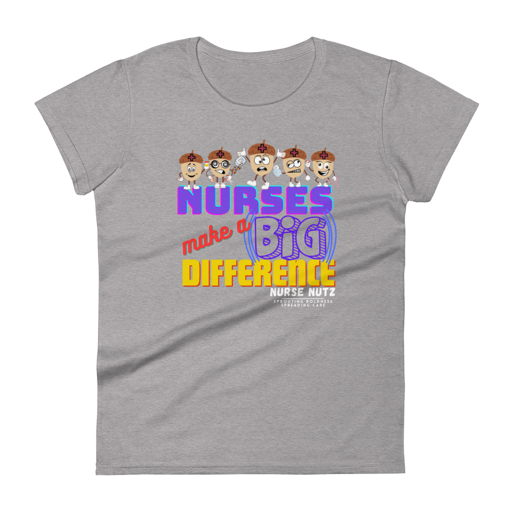 NURSES MAKE A BIG DIFFERENCE - Women's T-shirt