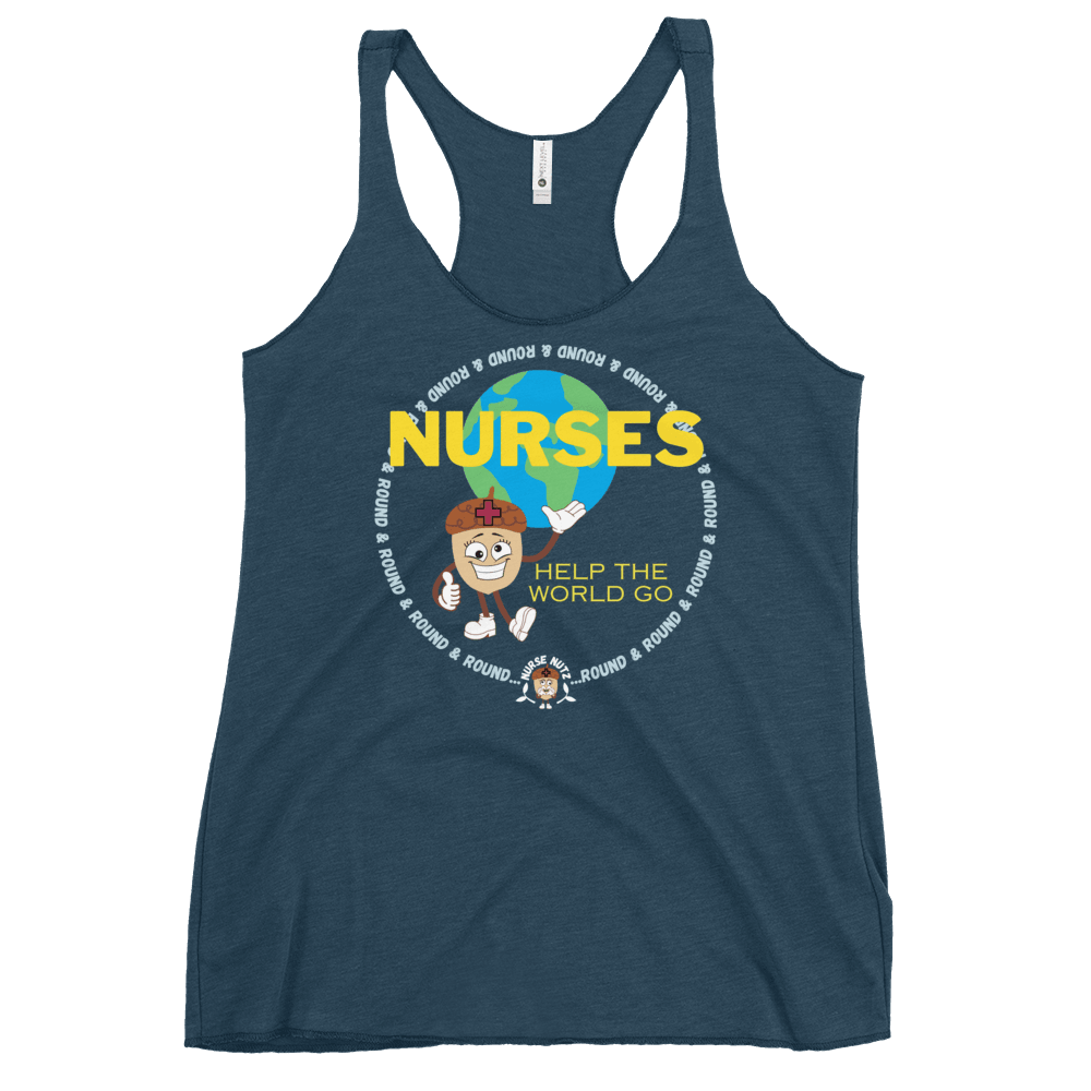 NURSES HELP THE WORLD GO ROUND & ROUND... - Women's Racerback Tank